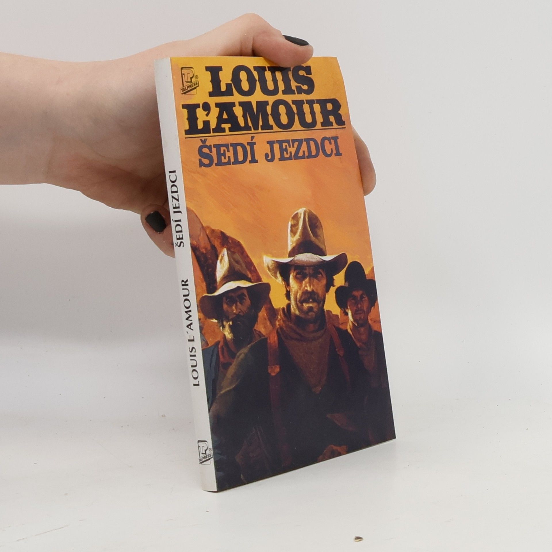 Louis L'Amour Šedí jezdci