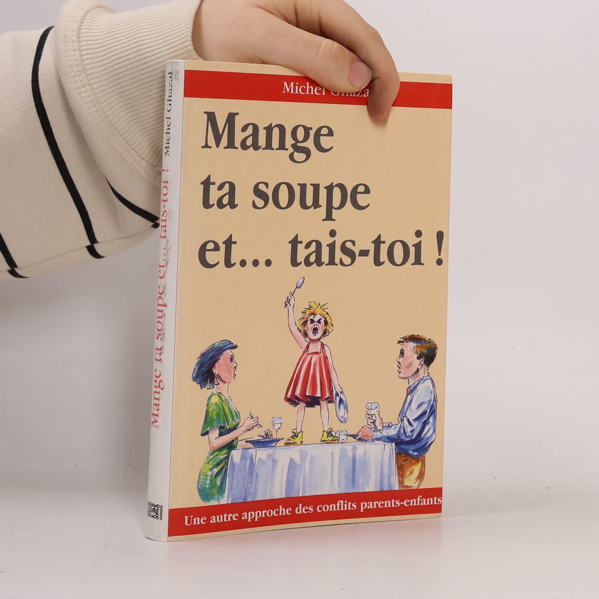 Mange ta soupe et ... tais-toi !