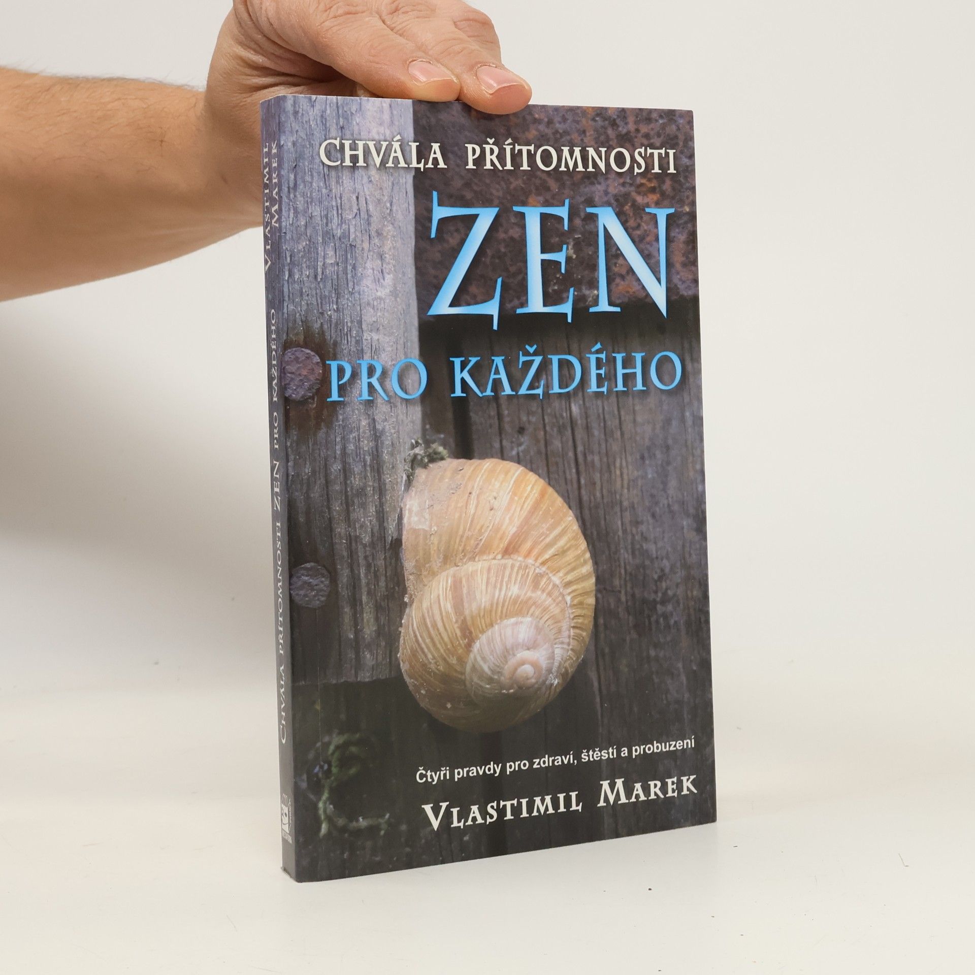 Chvála přítomnosti. Zen pro každého