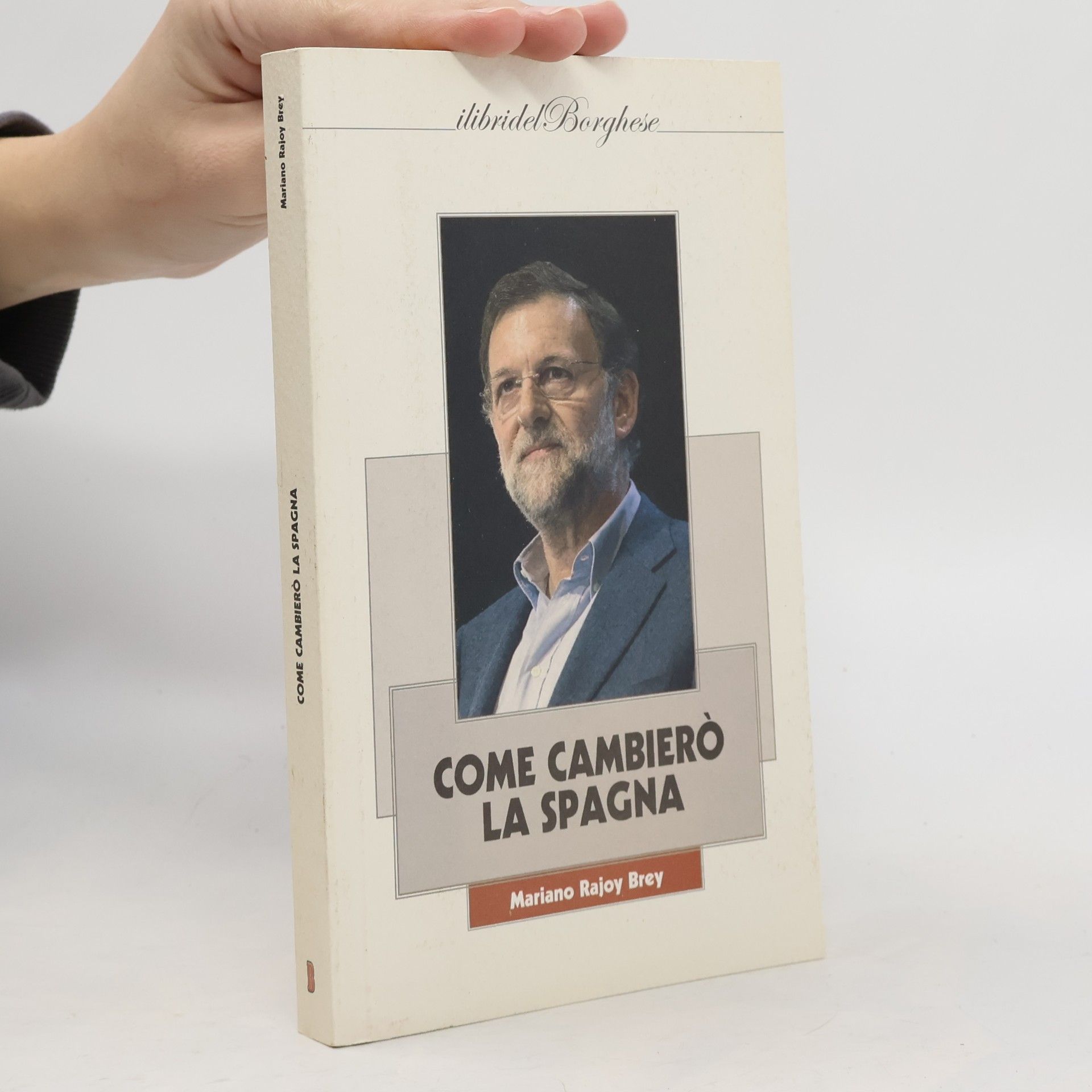 I libri del Borghese: Come cambierò la Spagna