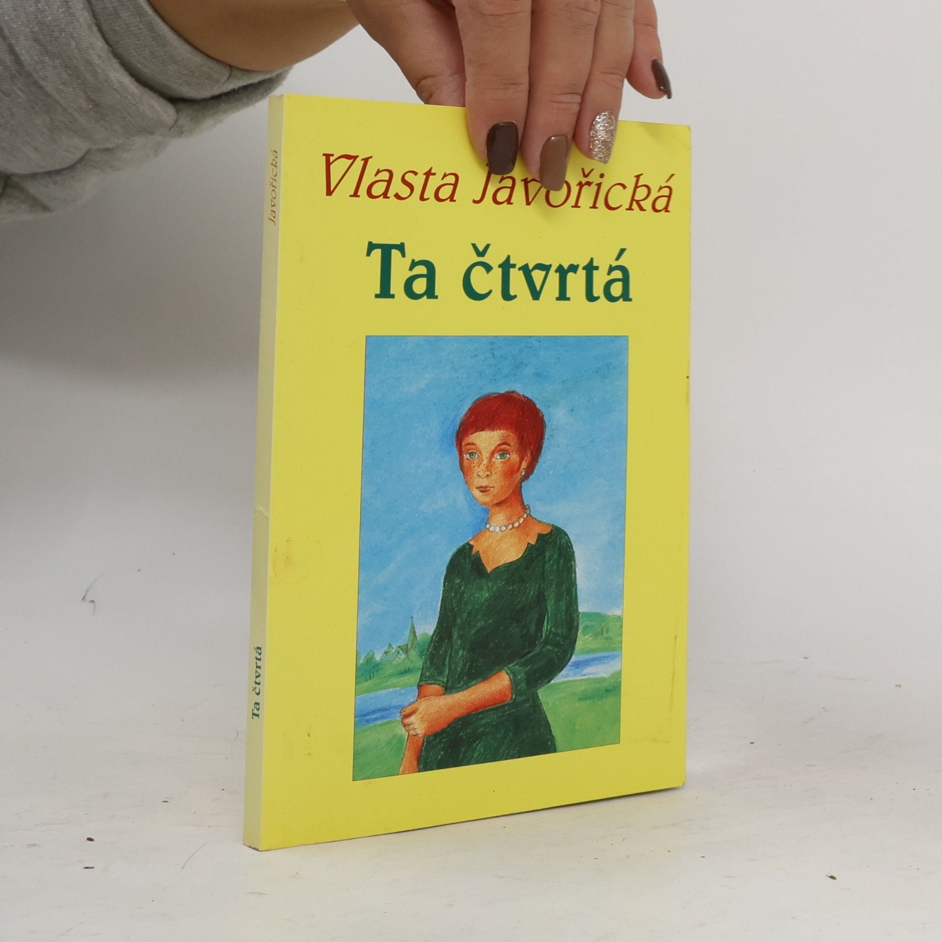 Vlasta Javořická Ta čtvrtá