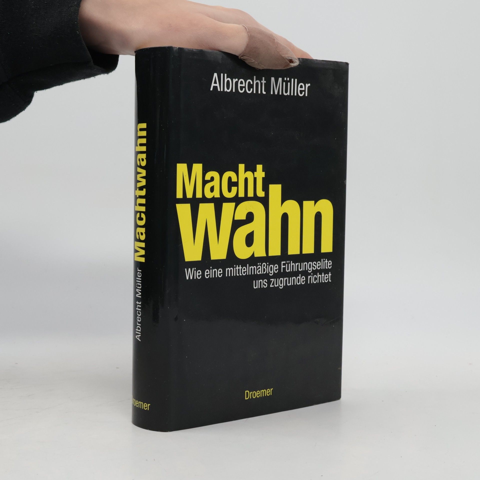 Albrecht Müller (Publizist) Machtwahn