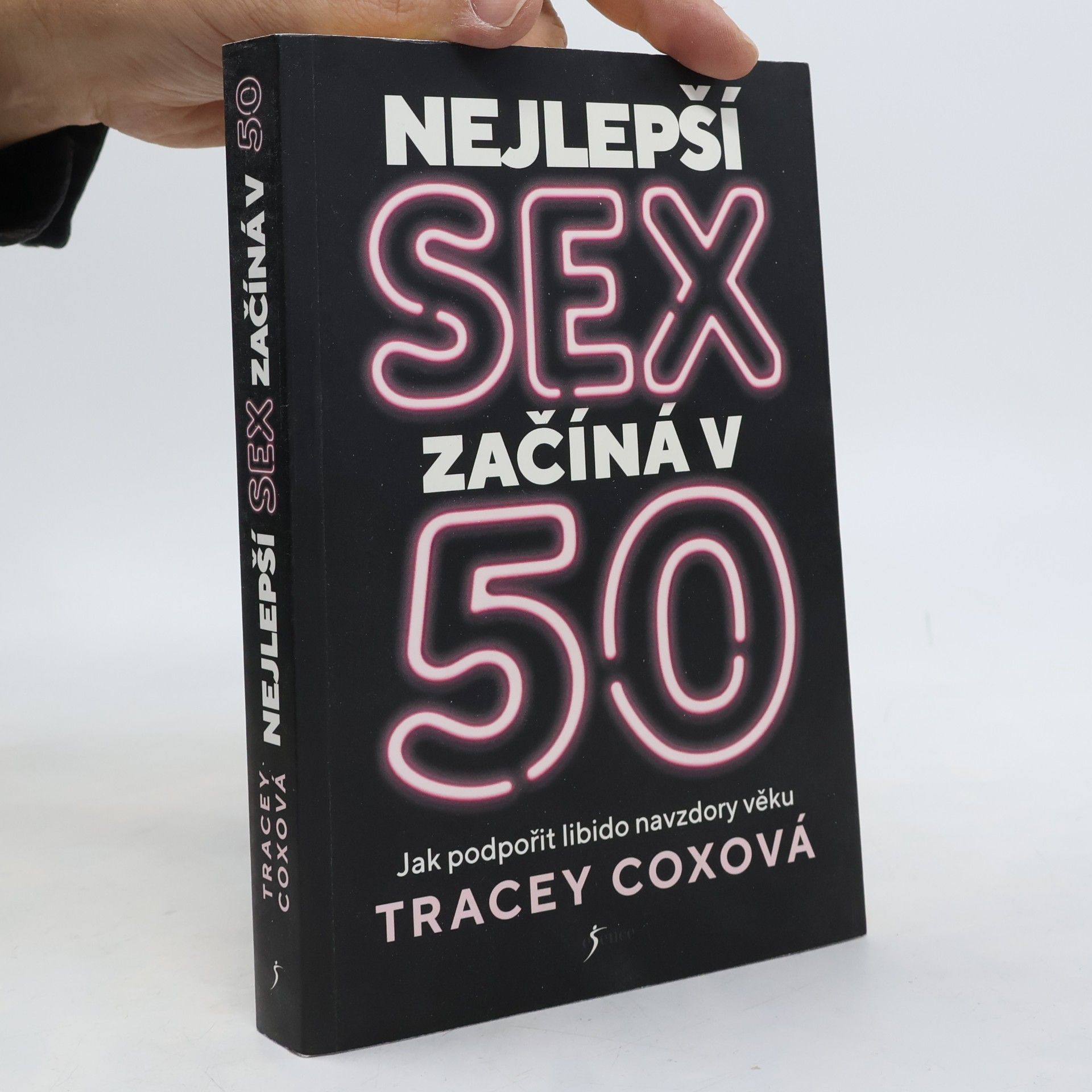 Tracey Cox Nejlepší sex začíná v 50 : jak podpořit libido navzdory věku