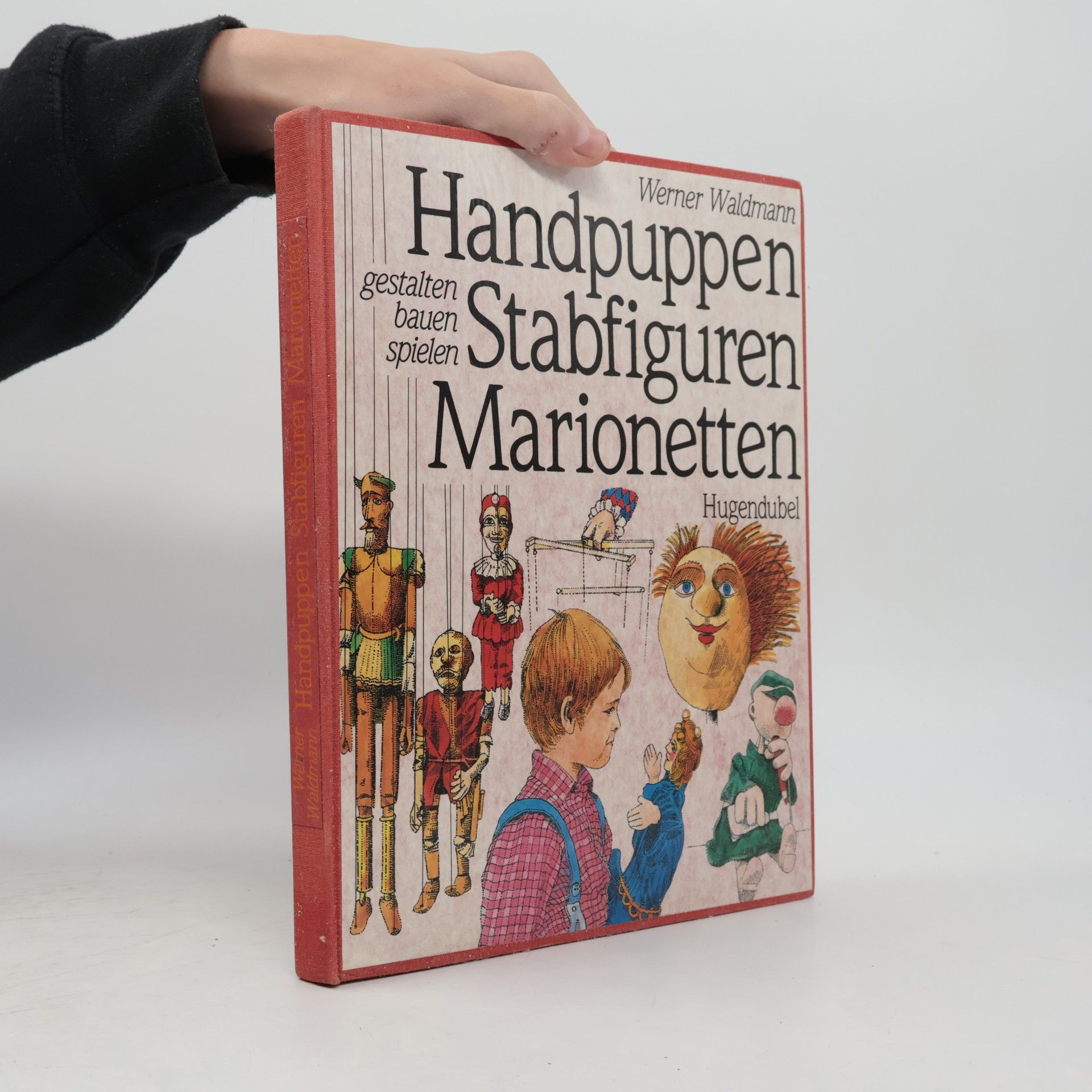 Handpuppen, Stabfiguren, Marionetten