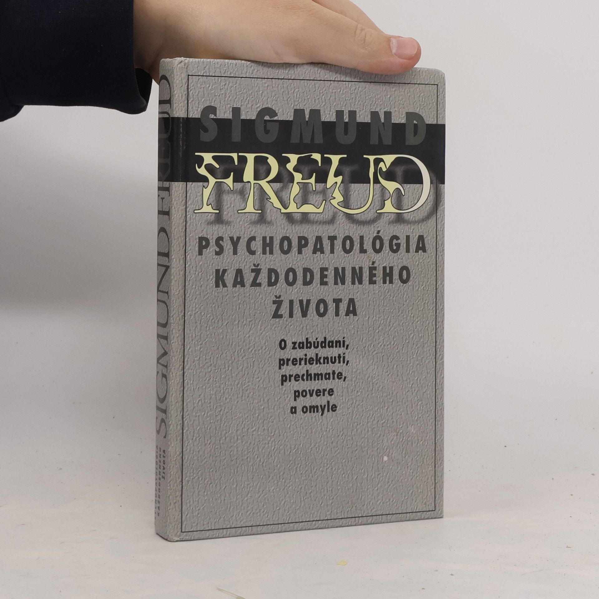 Sigmund Freud Psychopatológia každodenného života