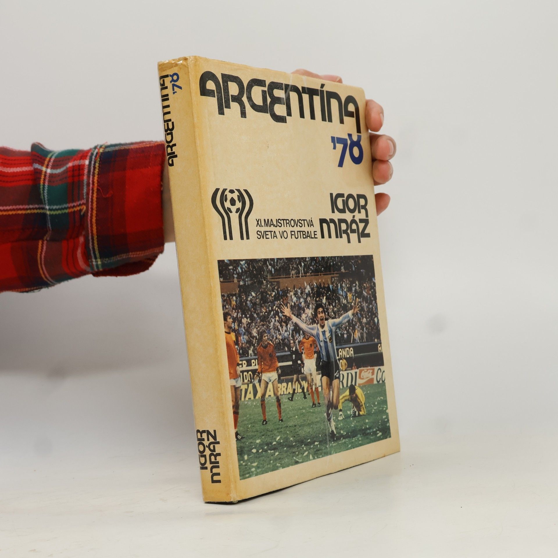 Argentína '78. XI. majstrovstvá sveta vo futbale