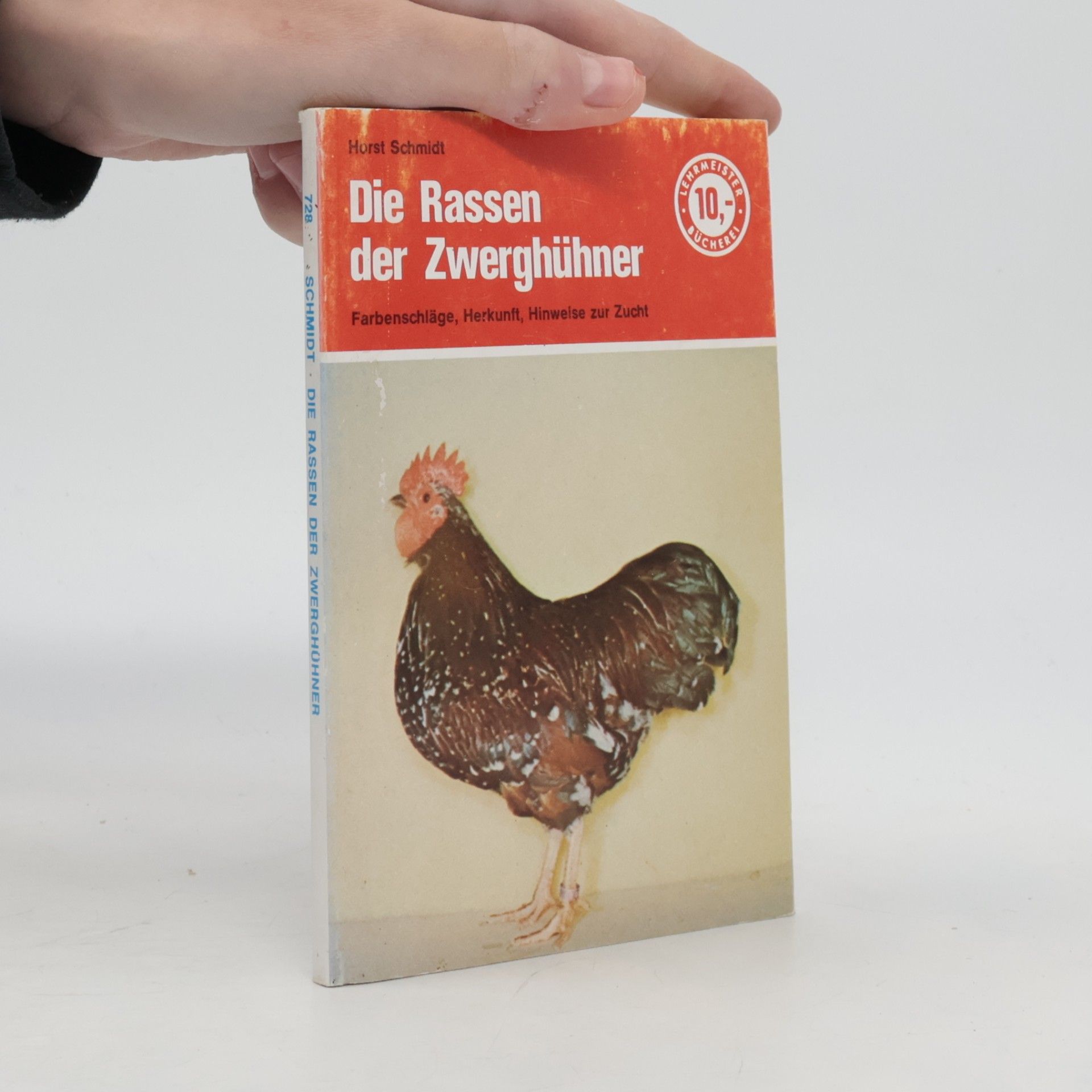 Lehrmeister Bücherei - 72: Die Rassen der Zwerghühner