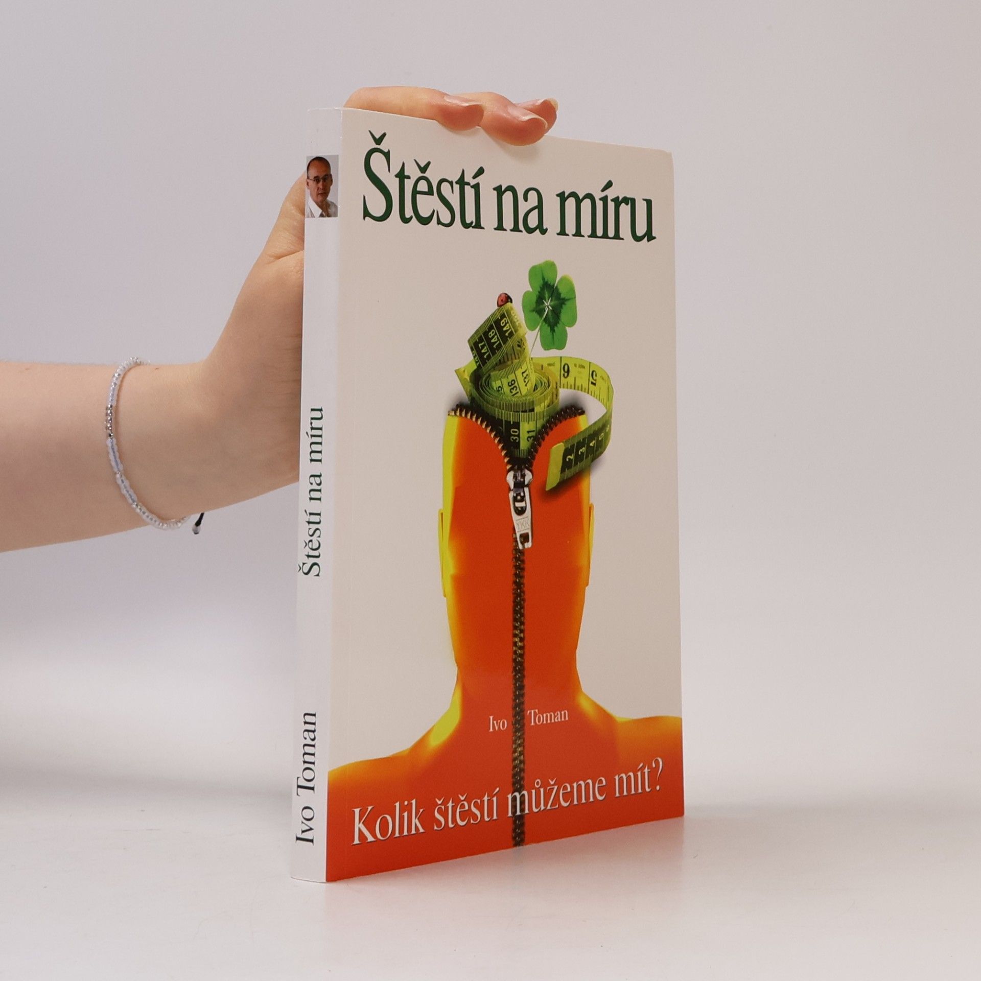Štěstí na míru. Kolik štěstí můžeme mít?