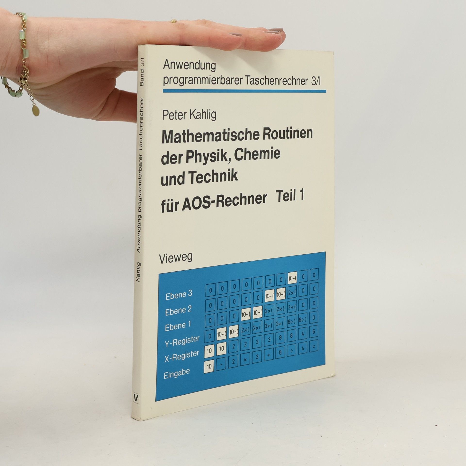 Peter Kahlig Mathematische Routinen der Physik, Chemie und Technik für AOS-Rechner, Teil 1
