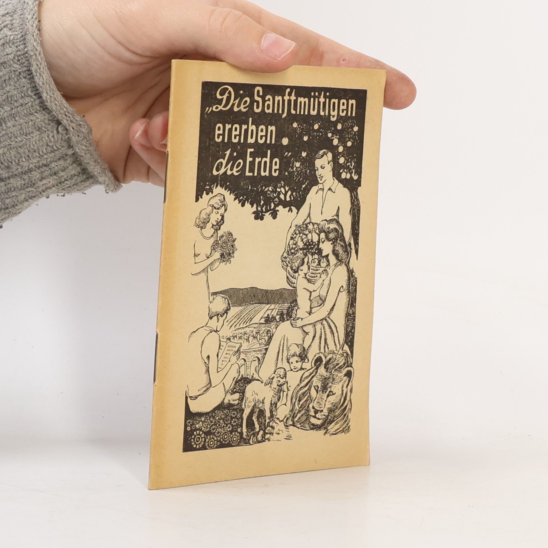 Various authors Die Sanftmütigen ererben die Erde