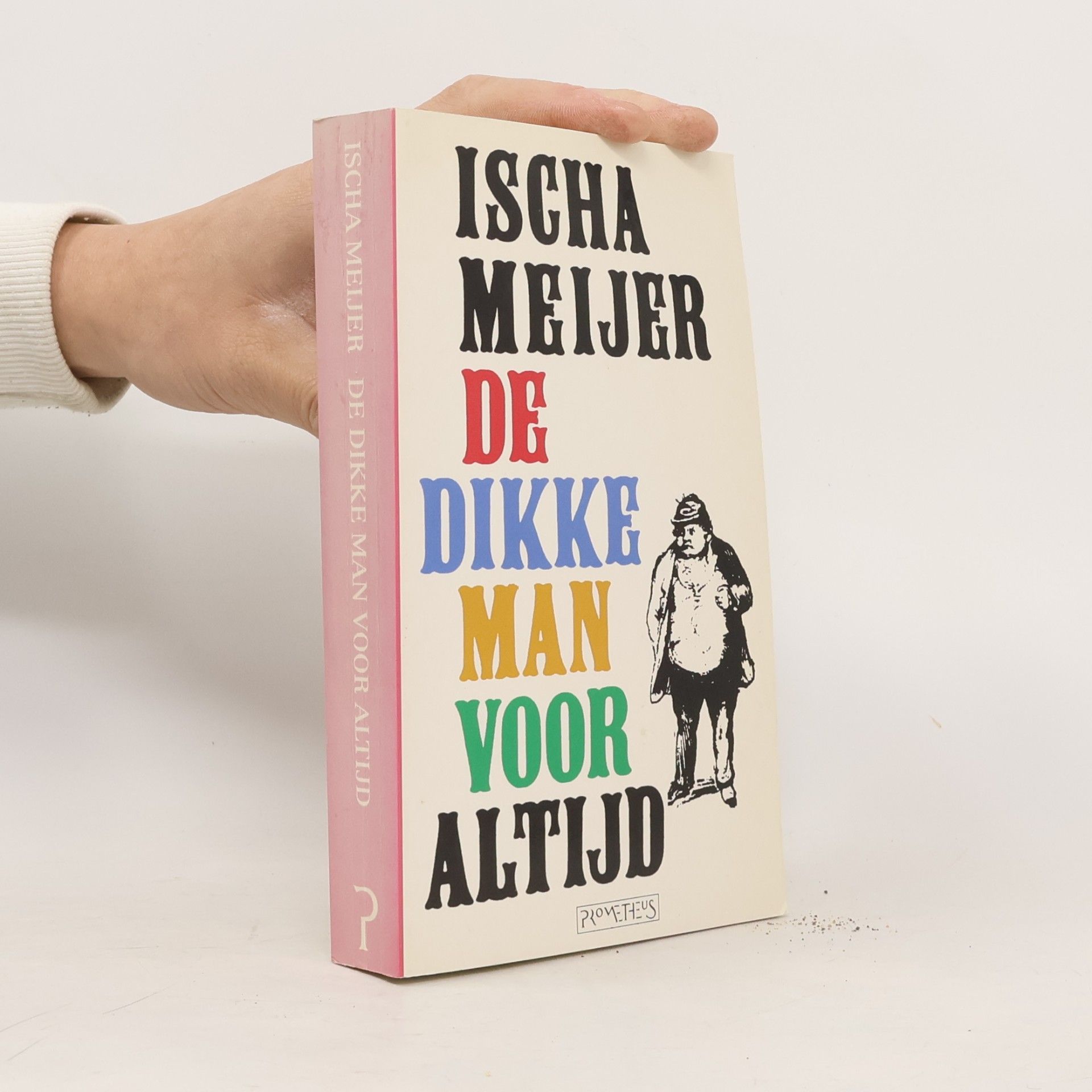 De Dikke Man voor altijd