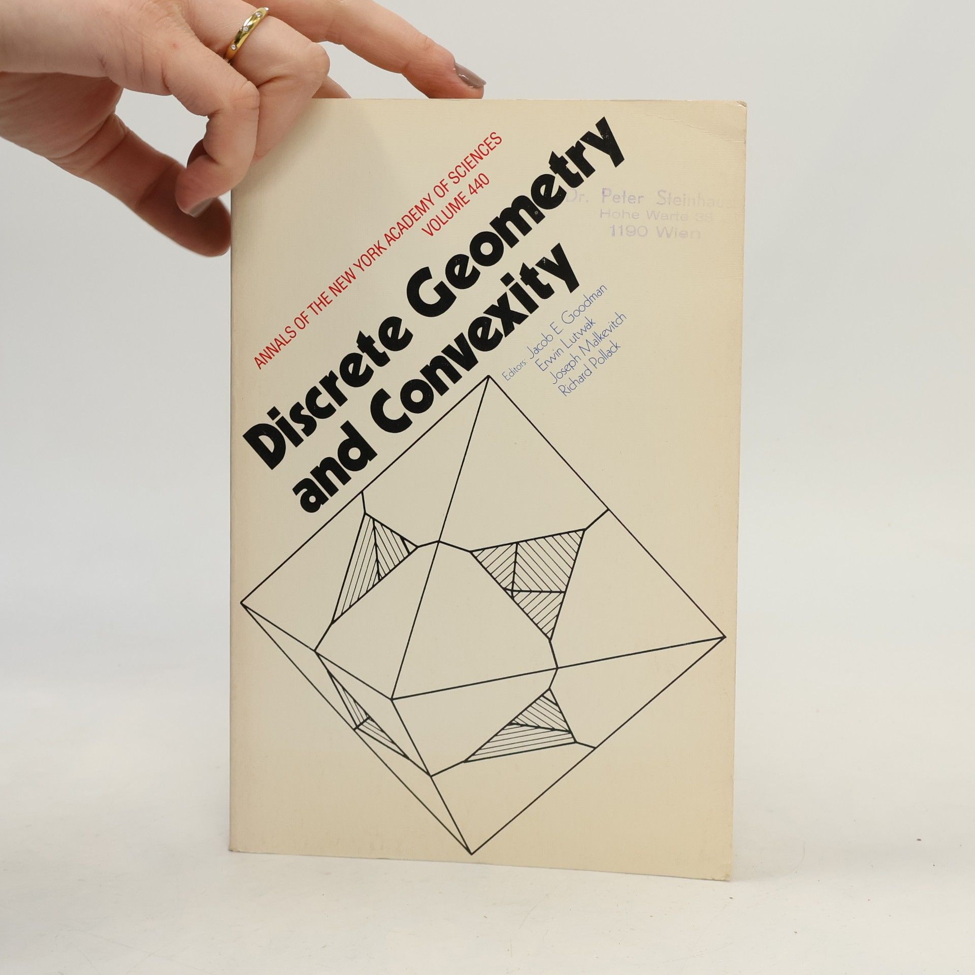 Jacob E. Goodman Annals of the New York Academy of Sciences - 440: Discrete Geometry and Convexity
