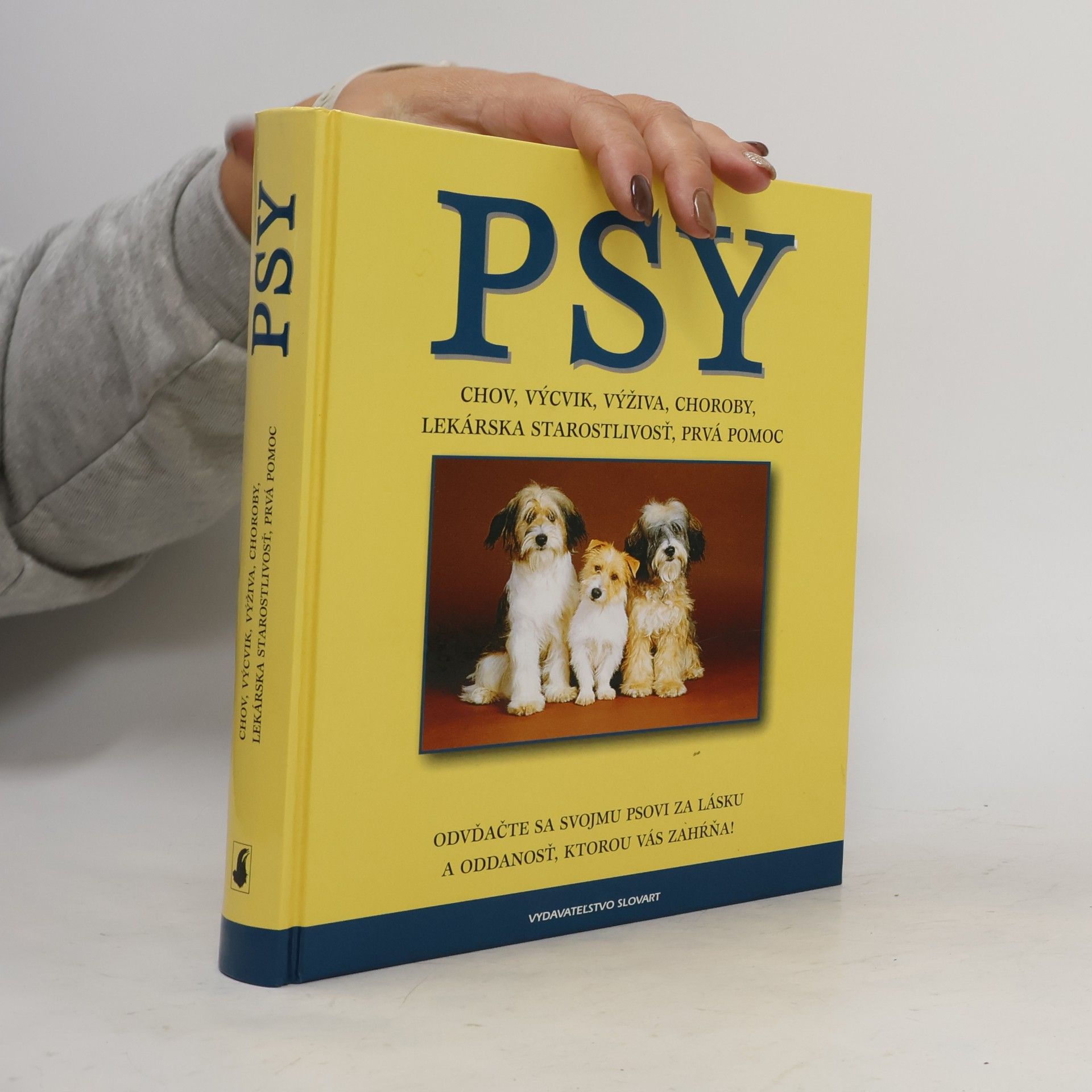 Psy : chov, výchova, výživa, choroby, lekárska starostlivosť, prvá pomoc