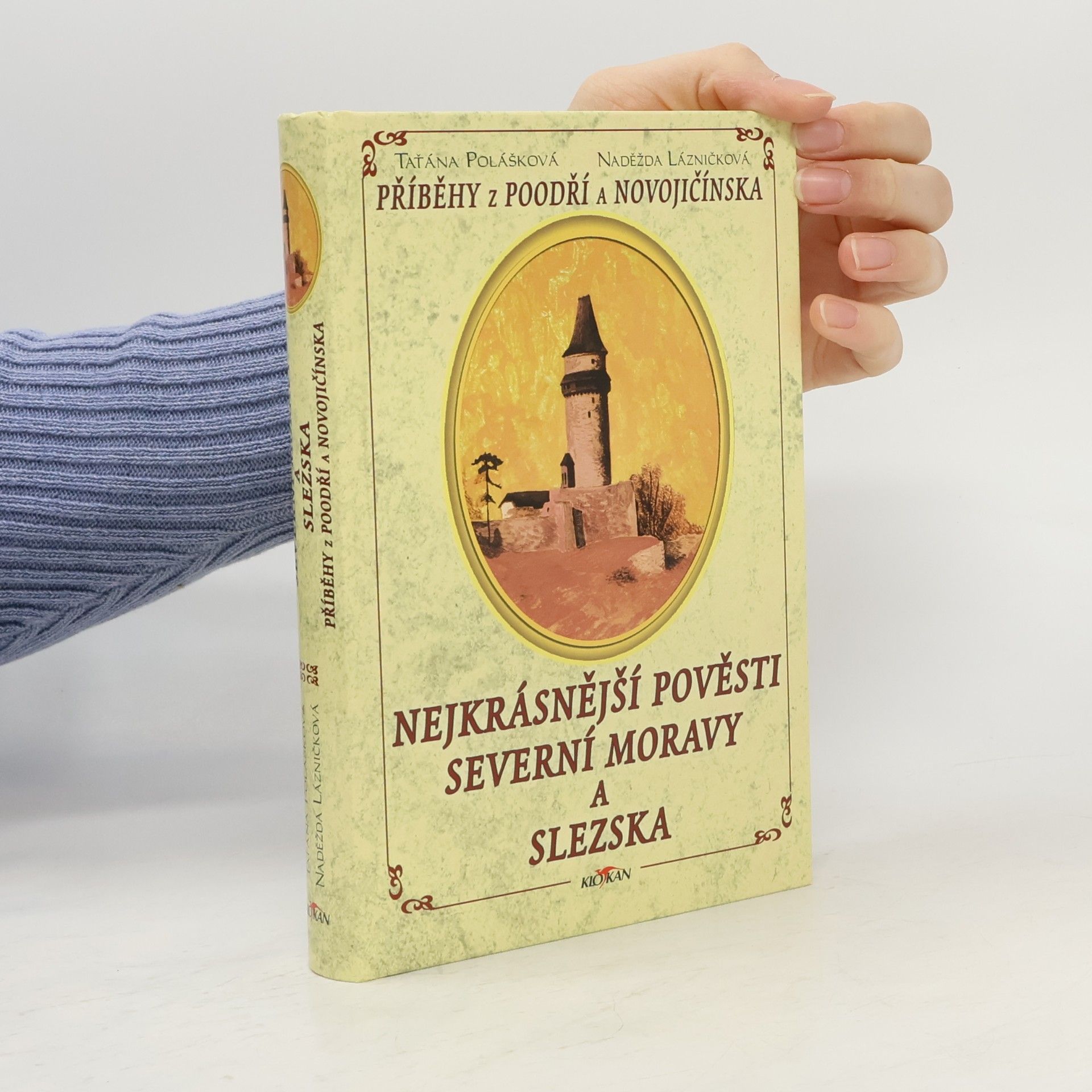 Nejkrásnější pověsti Severní Moravy a Slezska (Příběhy z Poodří a Novojičínska)