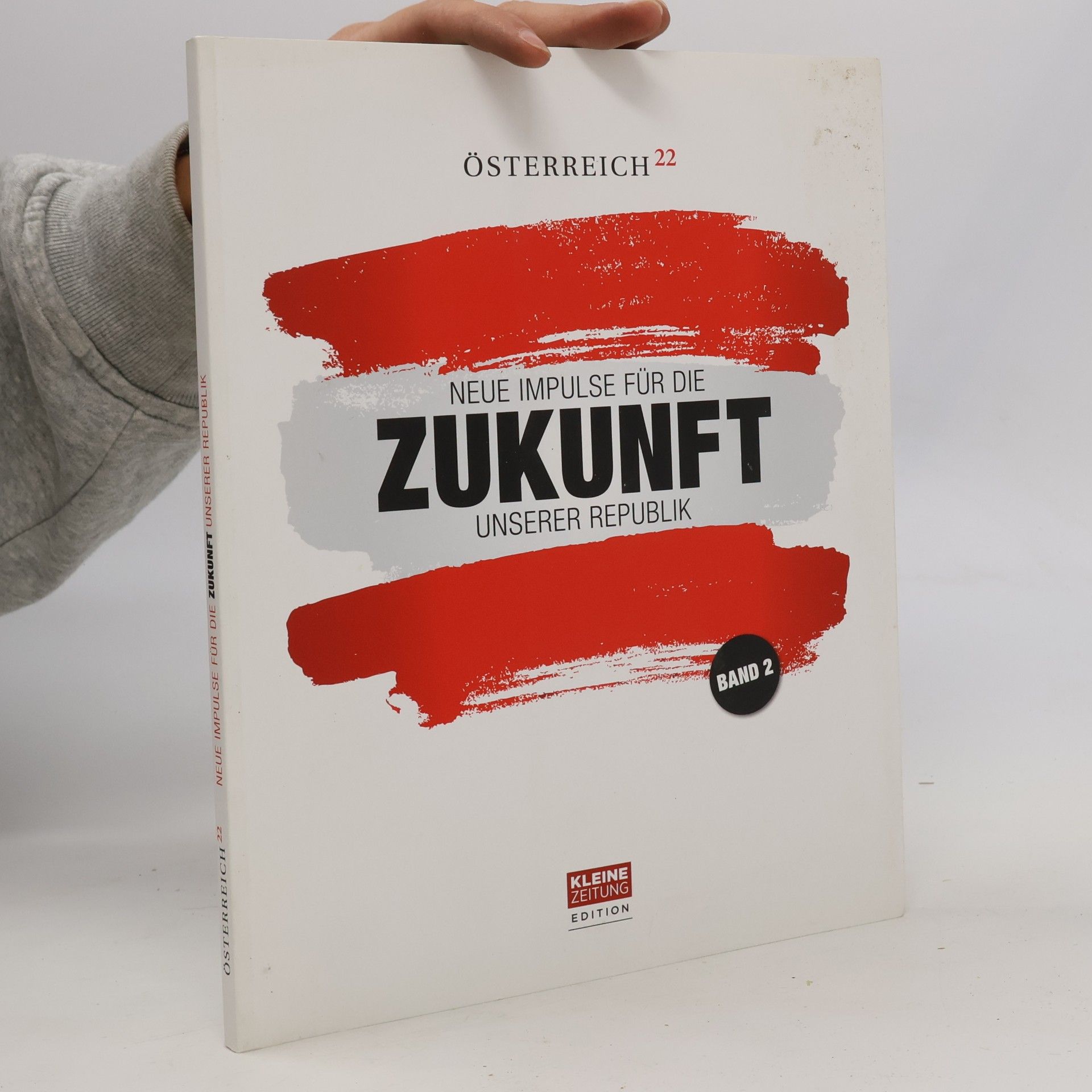 Österreich 22 - 2: Neue Impulse für die Zukunft unserer Republik