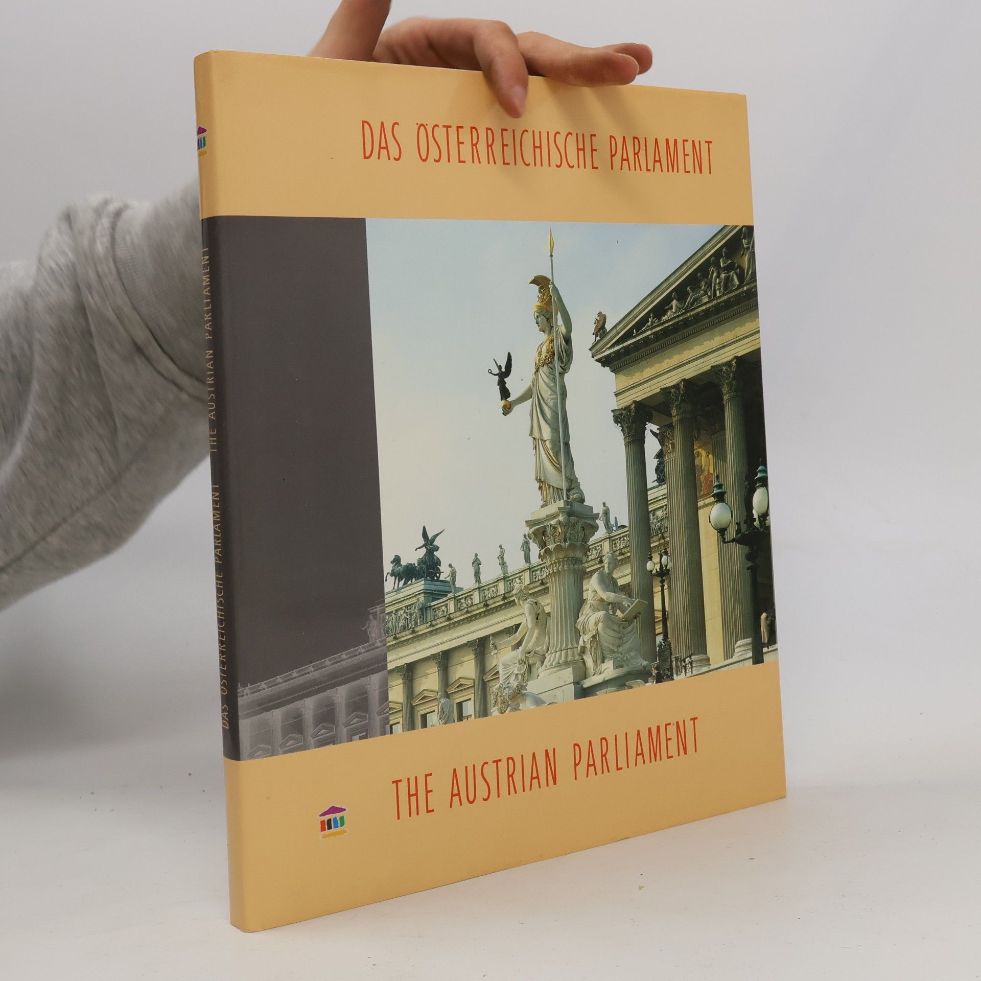 Autorenkollektiv Das Österreichische parlament / The Austrian Parliament