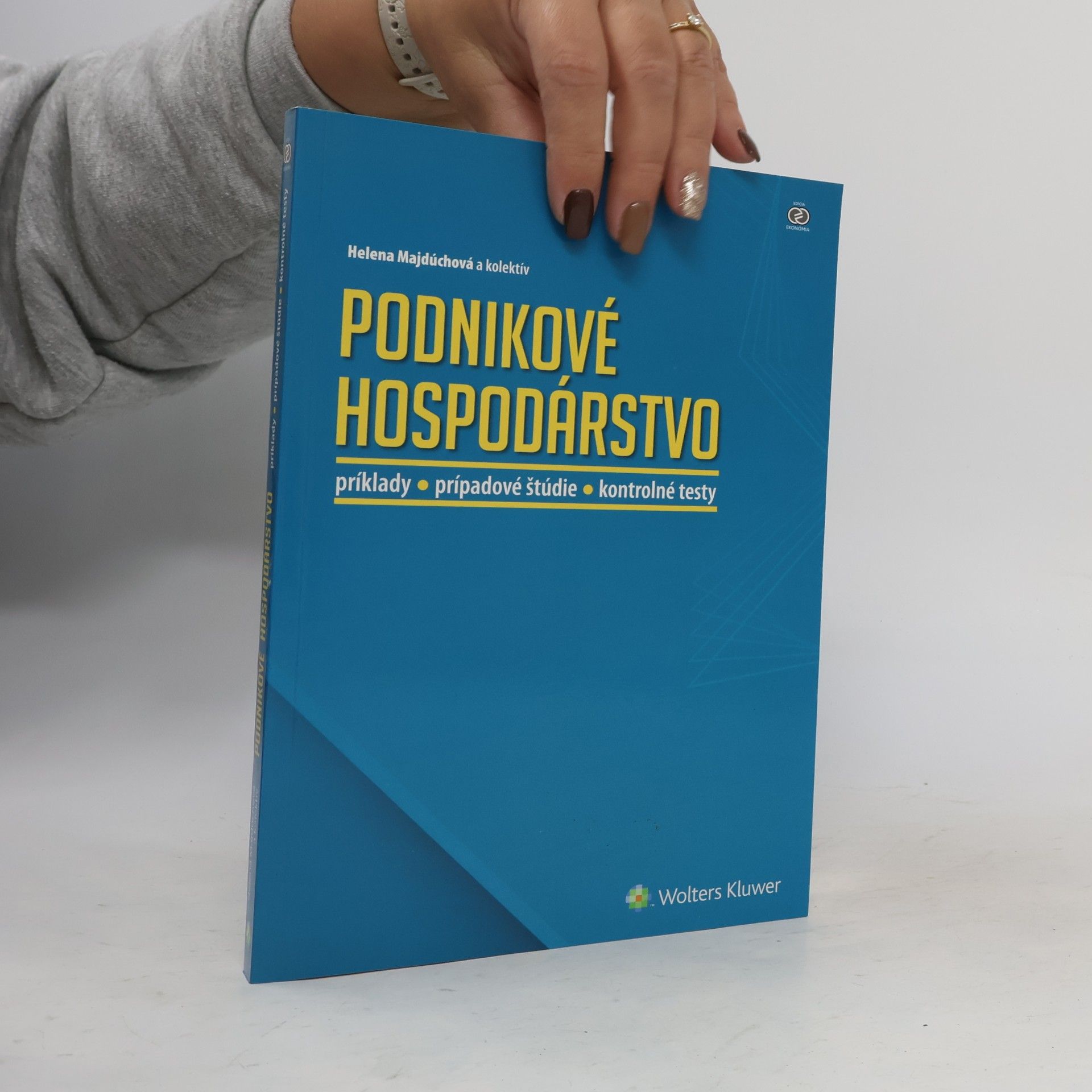 Podnikové hospodárstvo - príklady, prípadové štúdie, kontrolné testy