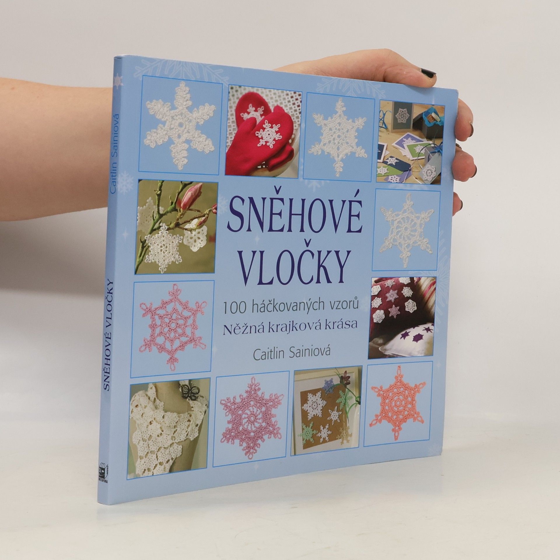 Caitlin Sainio Sněhové vločky - 100 háčkovaných vzorů