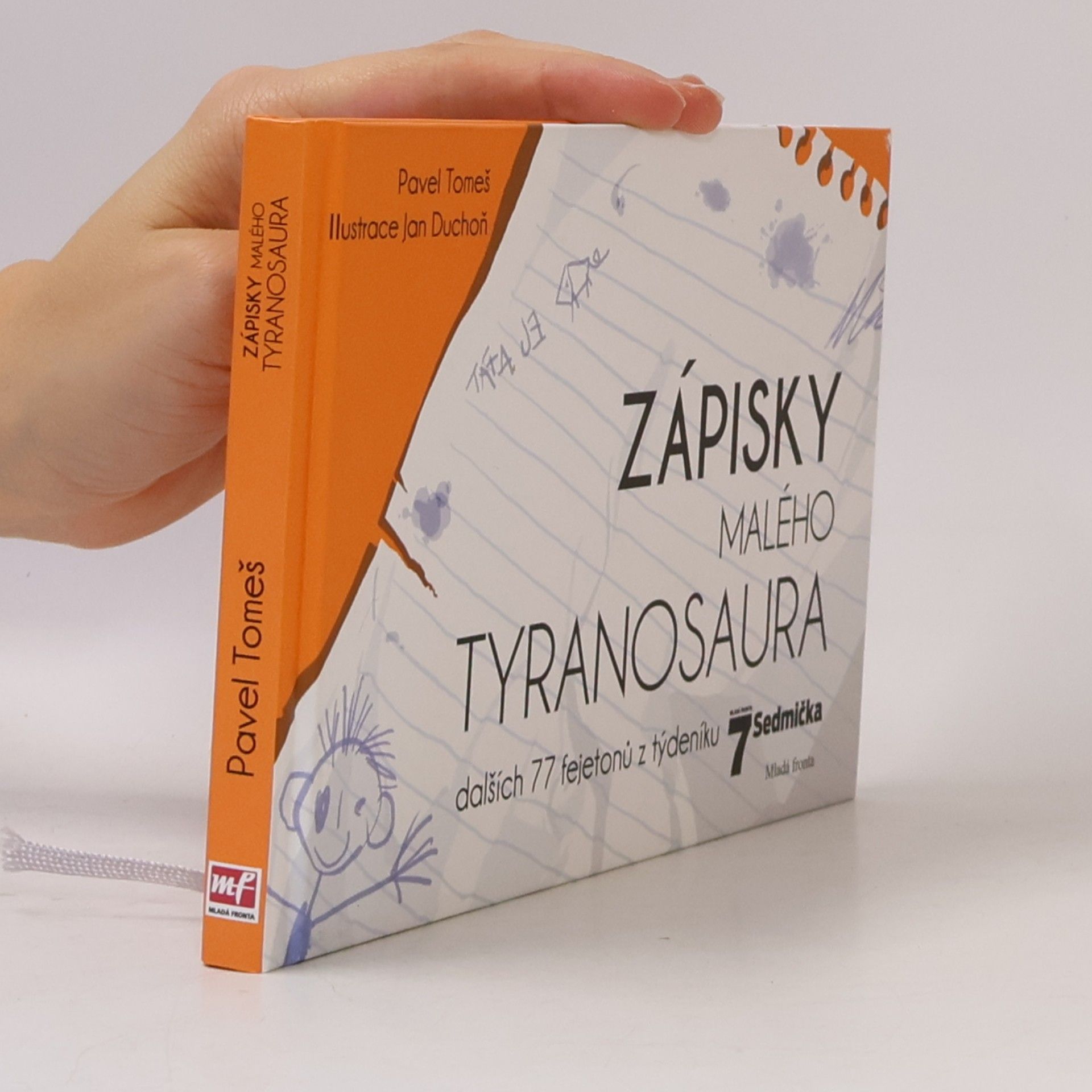 Zápisky malého tyranosaura : dalších 77 fejetonů z týdeníku Sedmička
