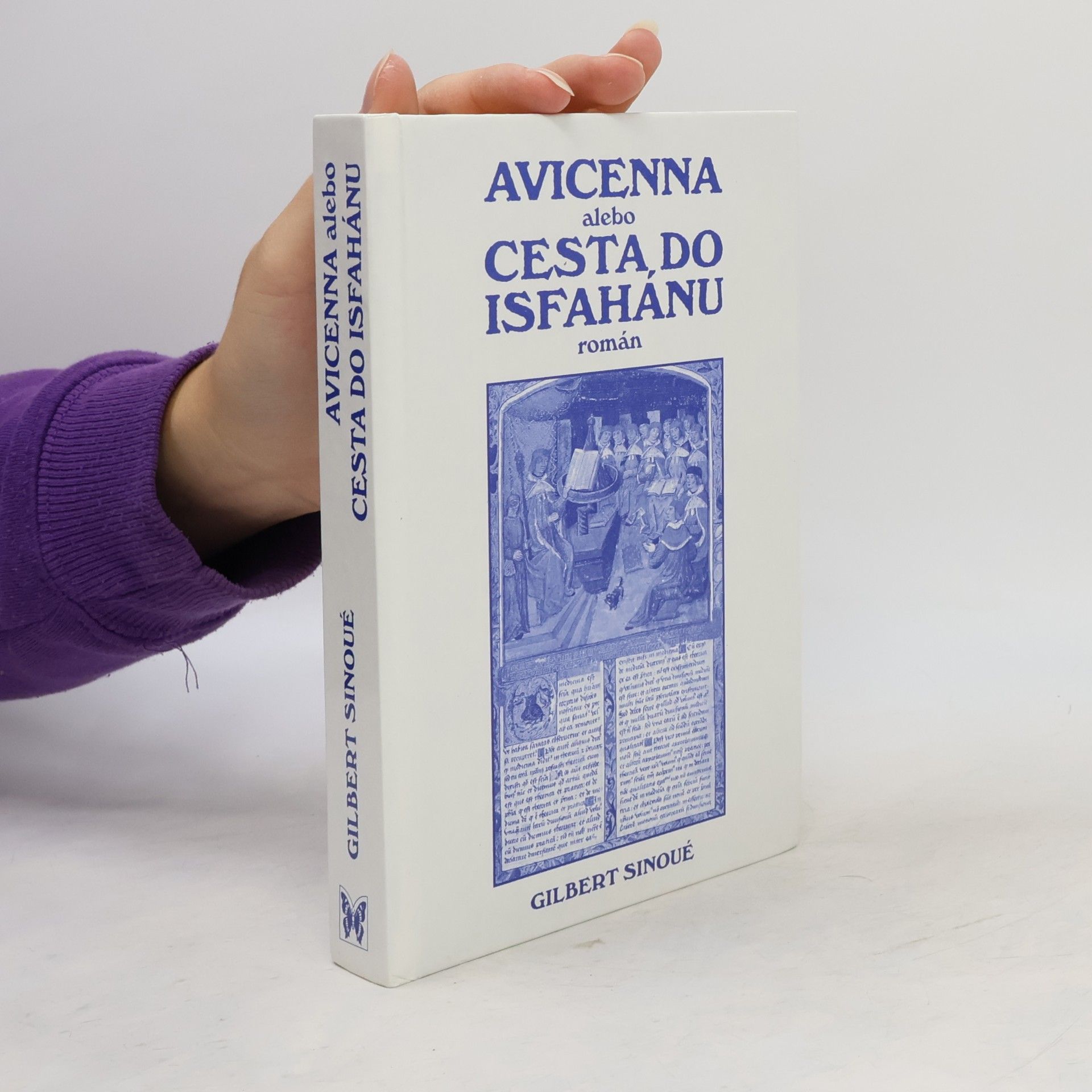 Gilbert Sinoué Avicenna alebo cesta do Isfahánu