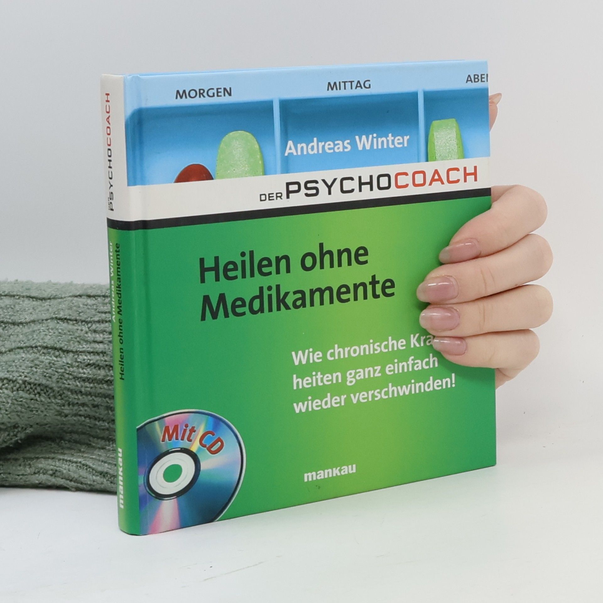 Heilen ohne Medikamente