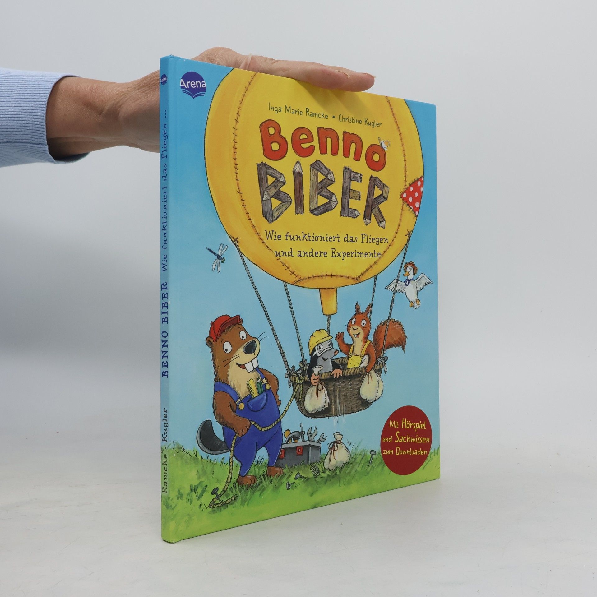 Benno Biber. Wie funktioniert das Fliegen und andere Experimente