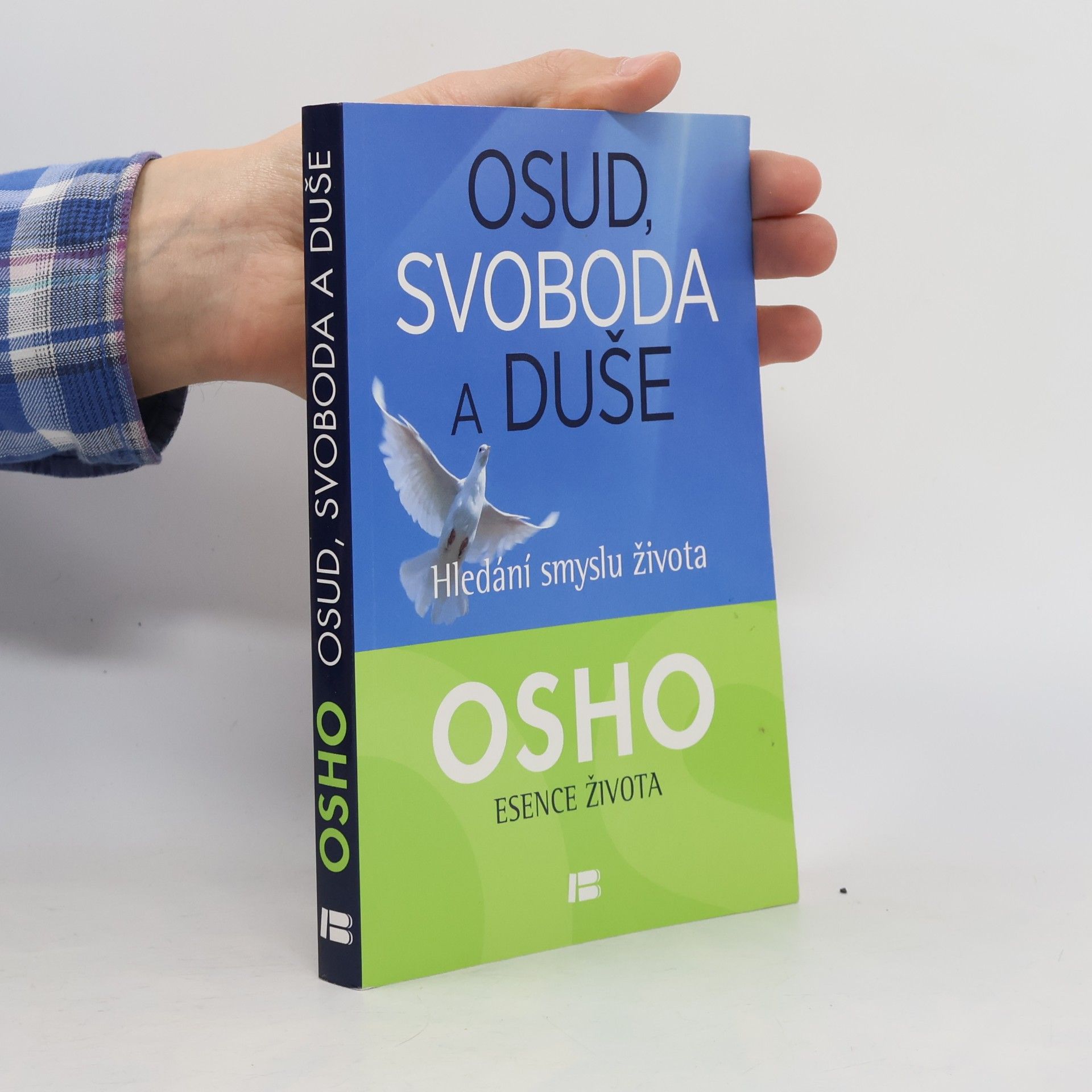 Osud, svoboda a duše: Hledání smyslu života