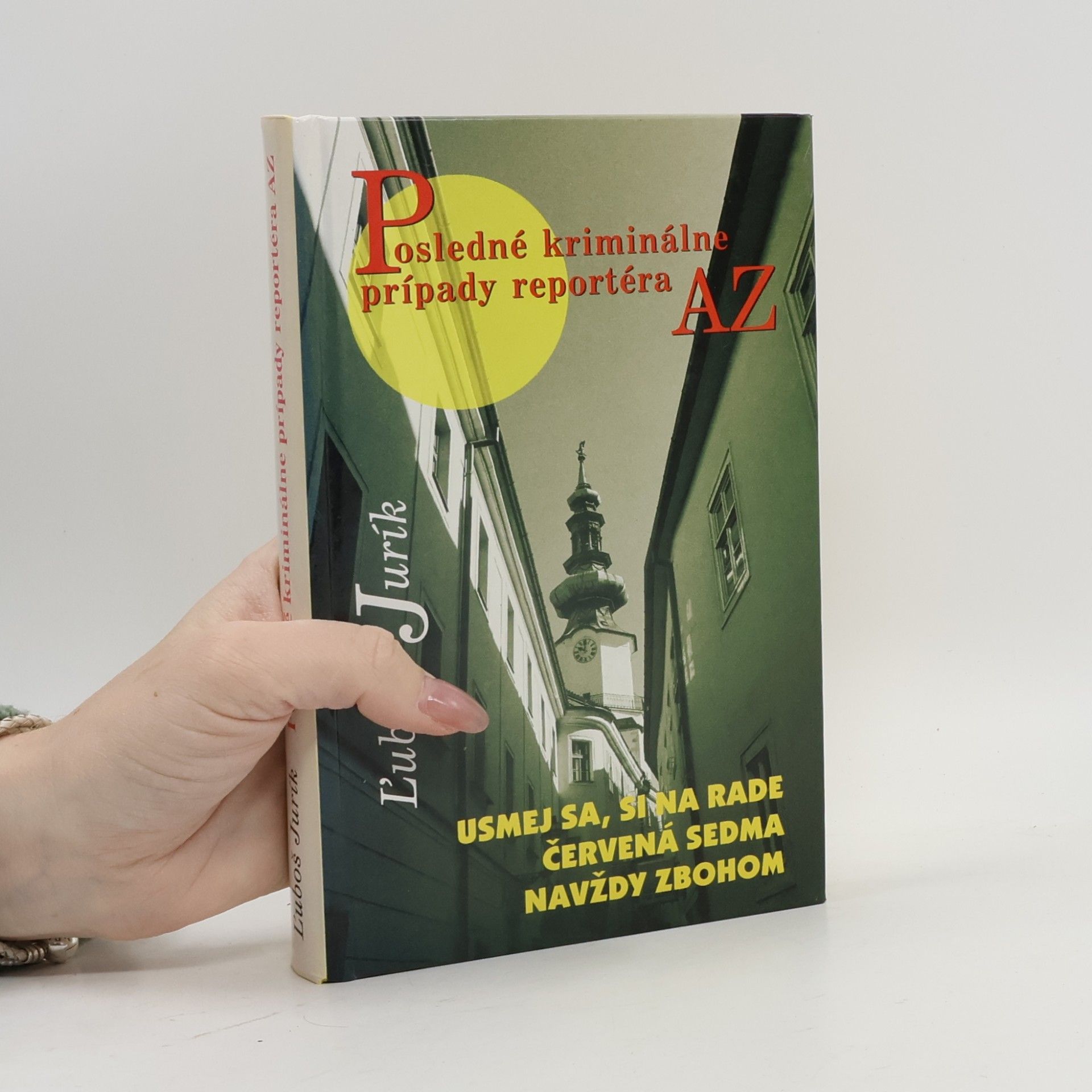 Posledné kriminálne prípady reportéra AZ