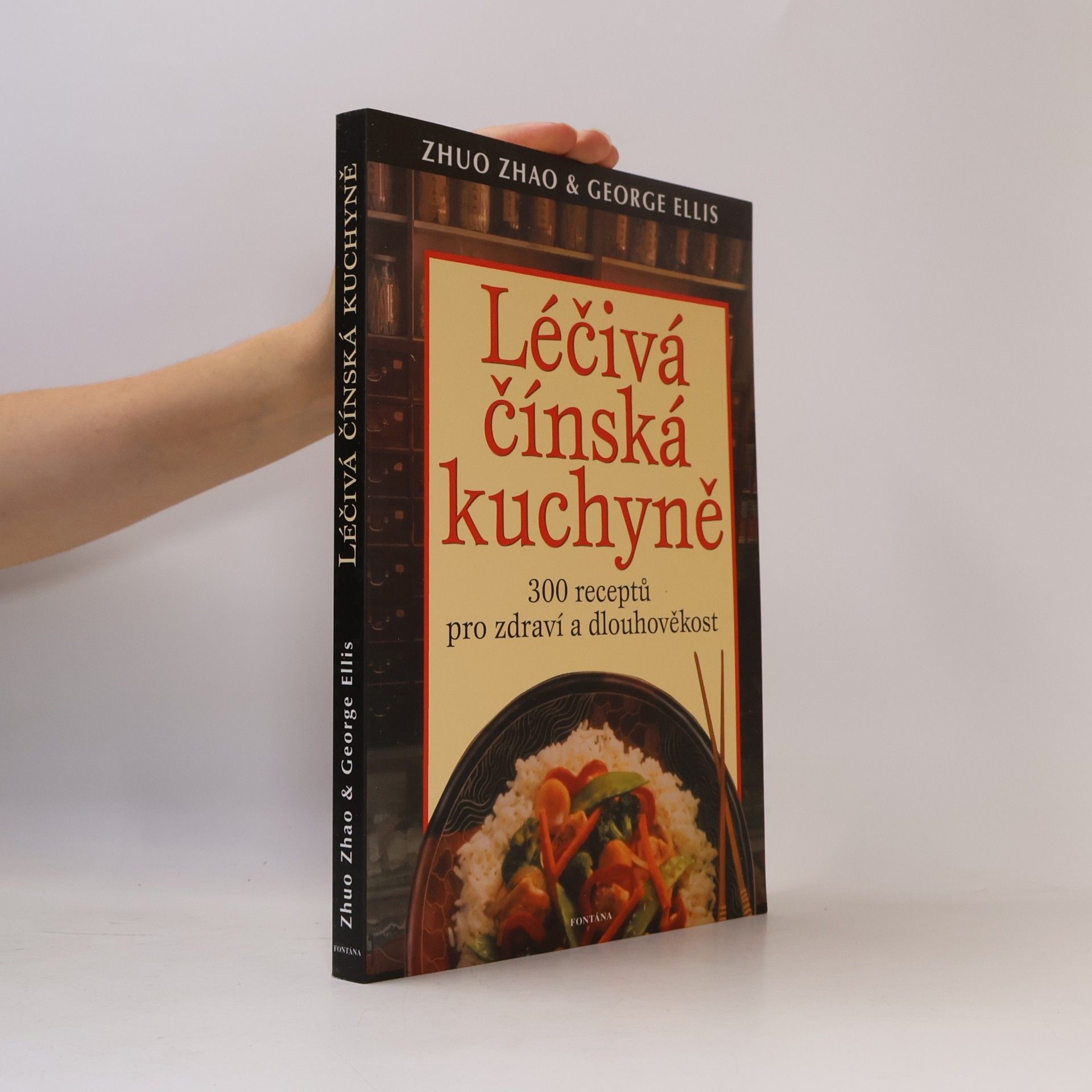 Léčivá čínská kuchyně : 300 receptů pro zdraví a dlouhověkost