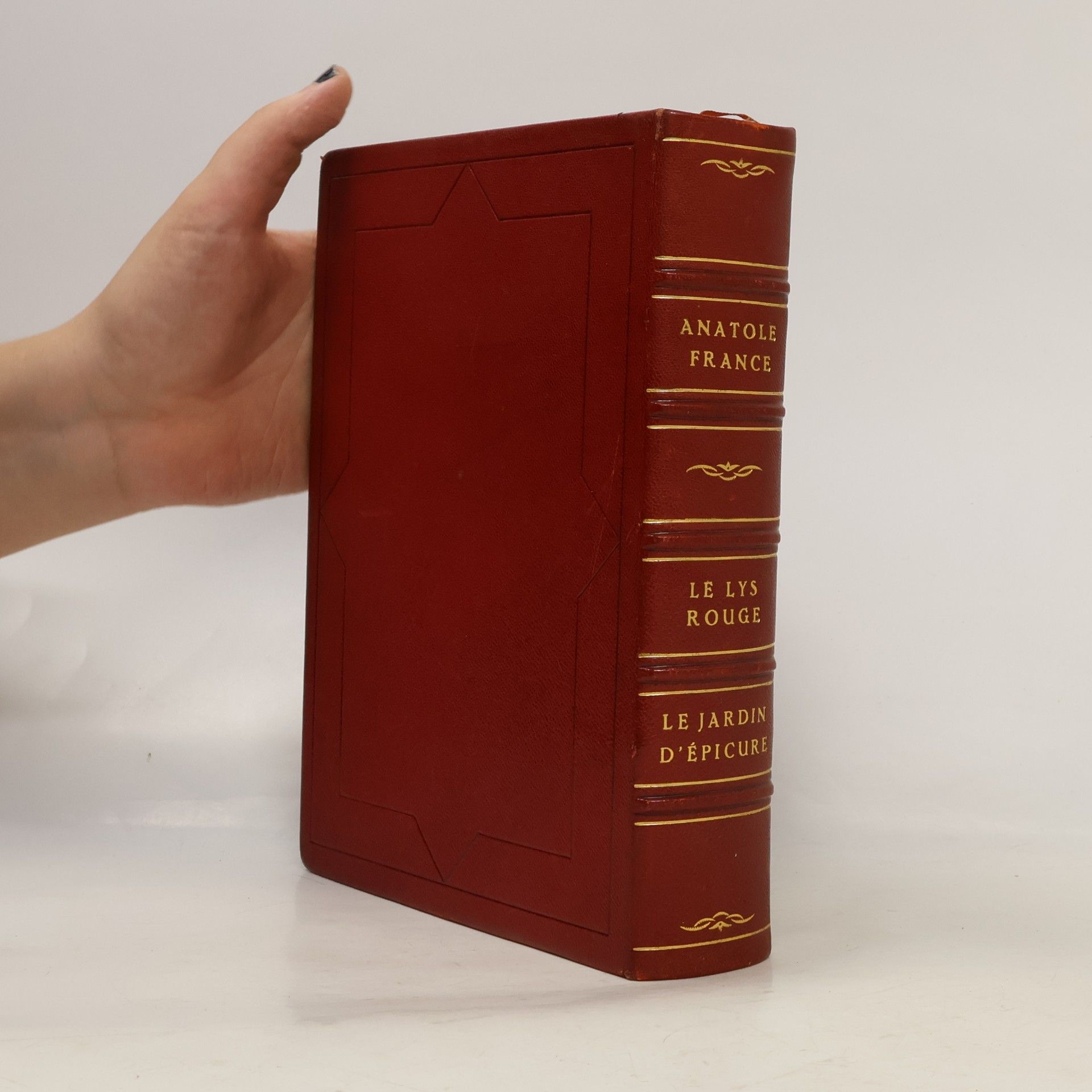 Anatole France Le Lys Rouge; Le Jardin D'Épicure