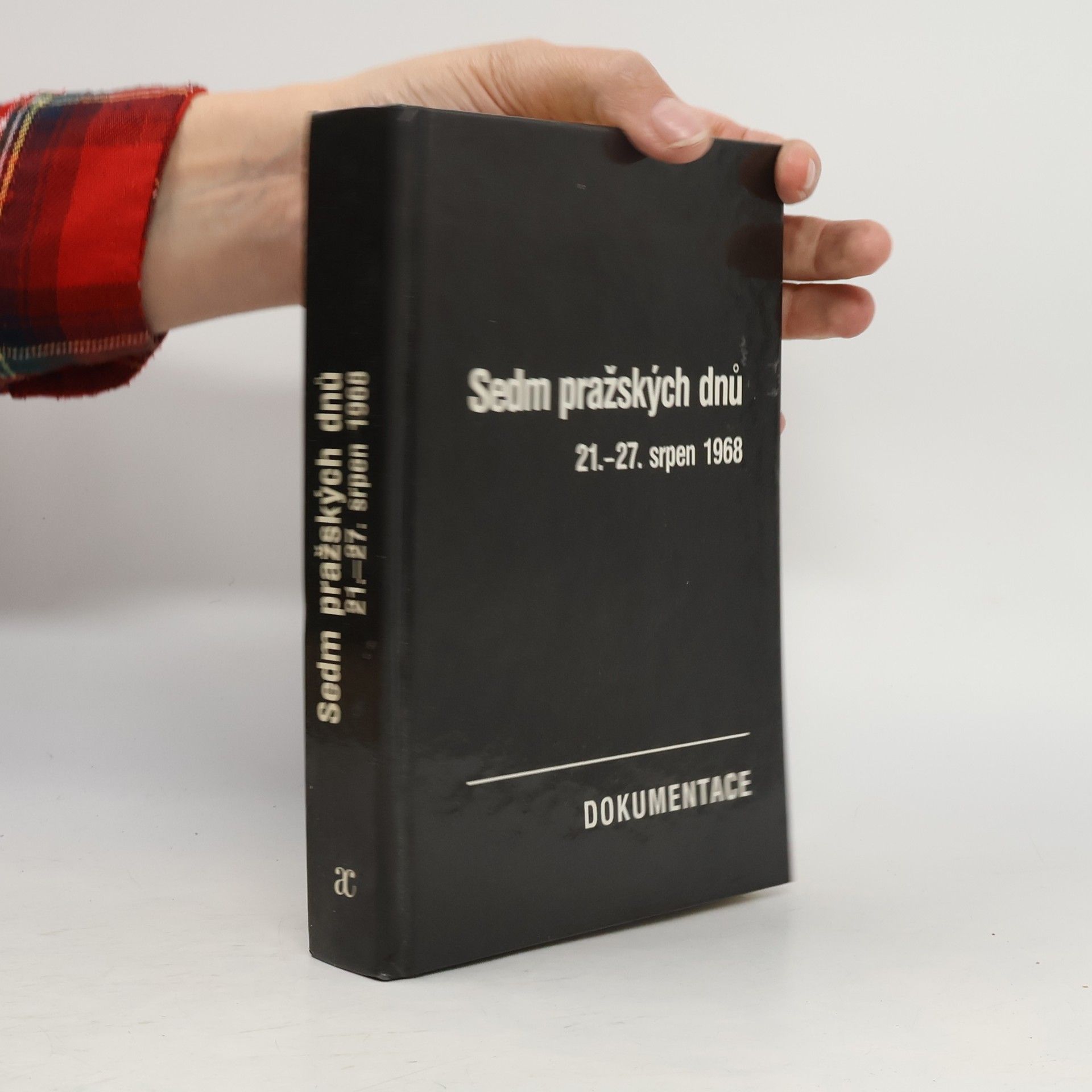 Sedm pražských dnů. 21.-27. srpen 1968