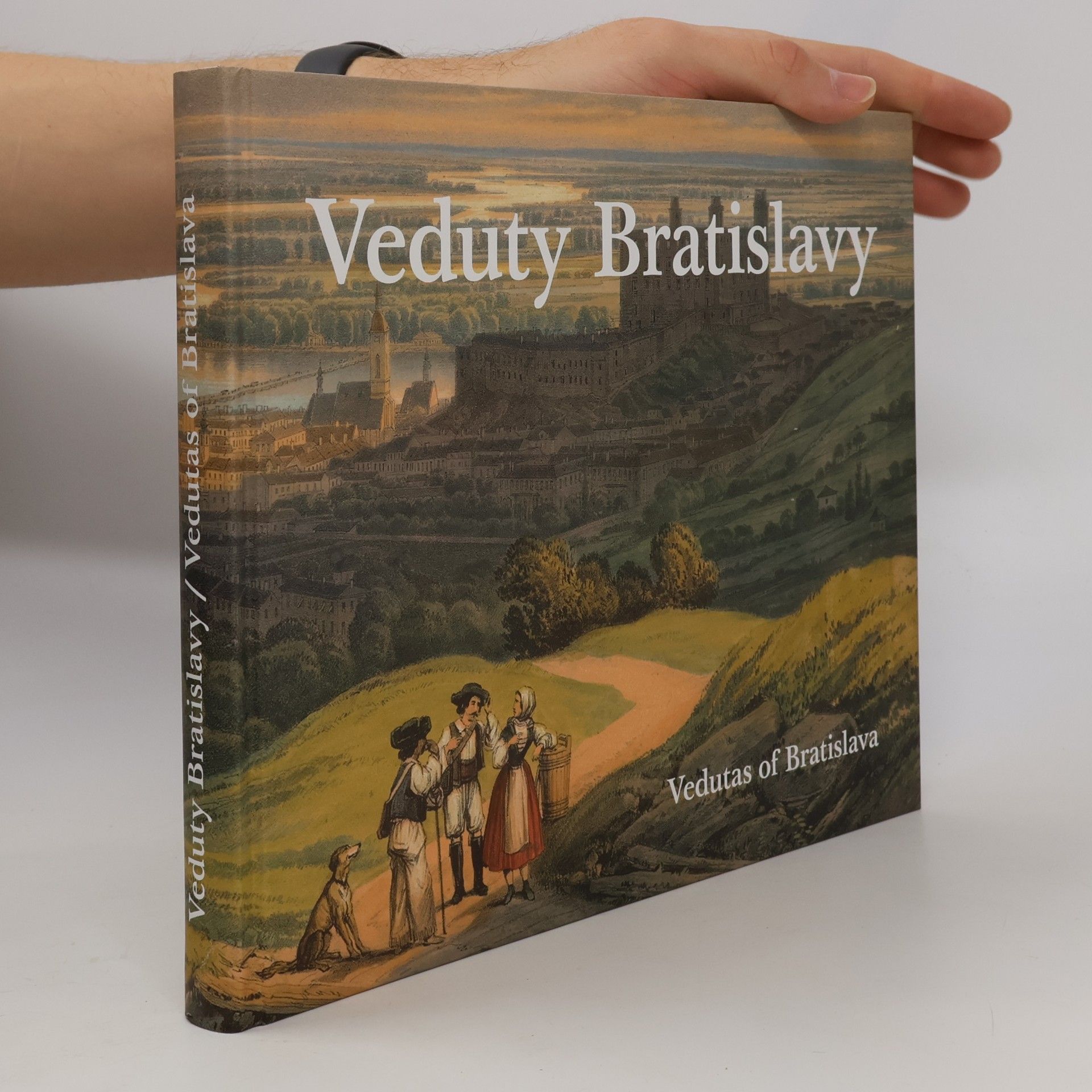 Veduty Bratislavy/Vedutas of Bratislava