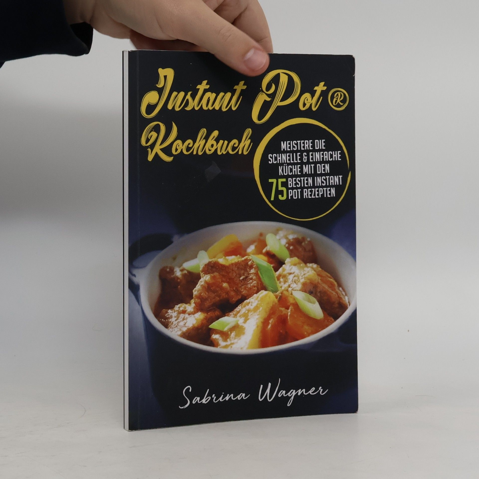 Sabrina Wagner Instant Pot® Kochbuch