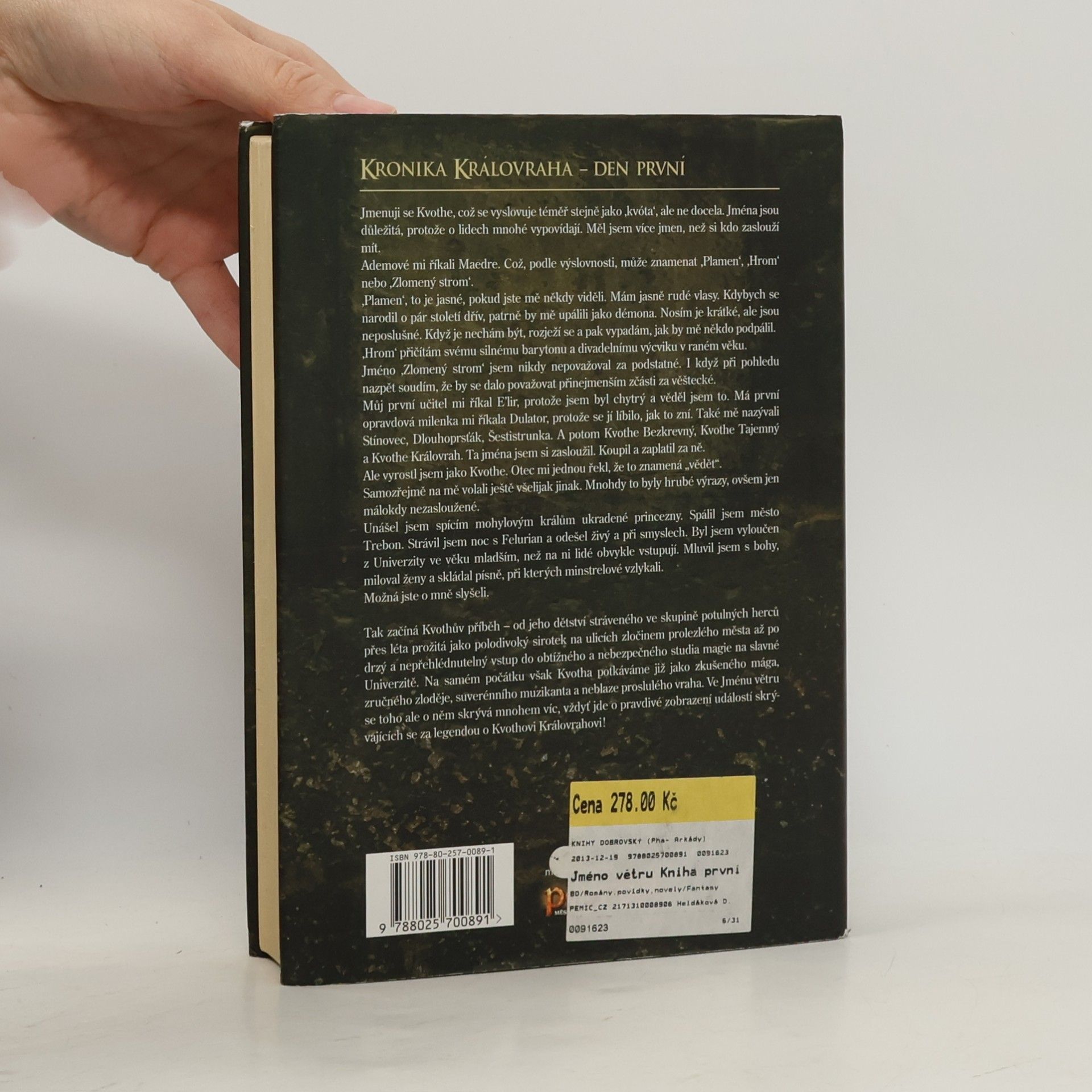 Patrick Rothfuss Jméno větru. Kronika královraha. Den první: Kniha první