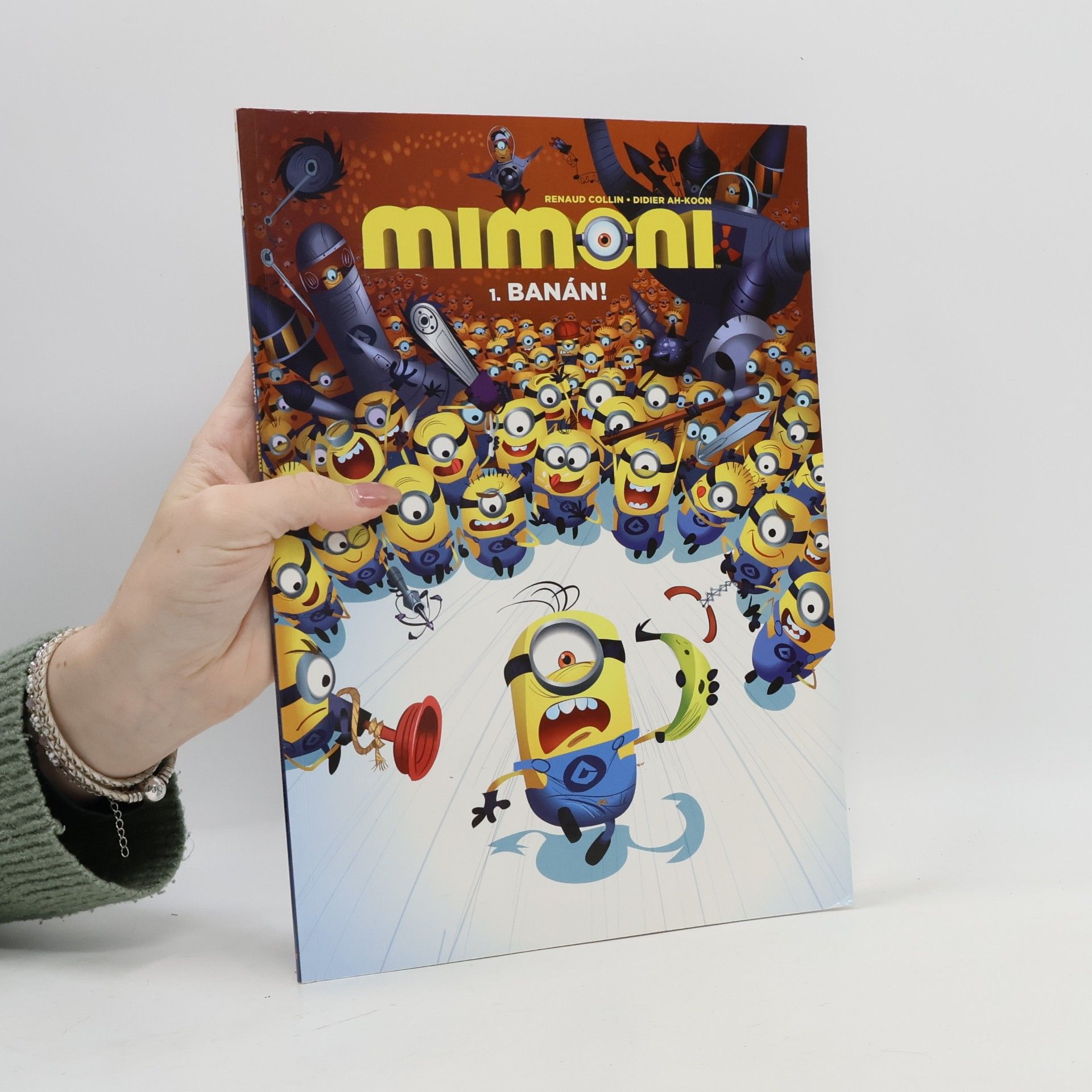 Renaud Collin Mimoni. 1., Banán!