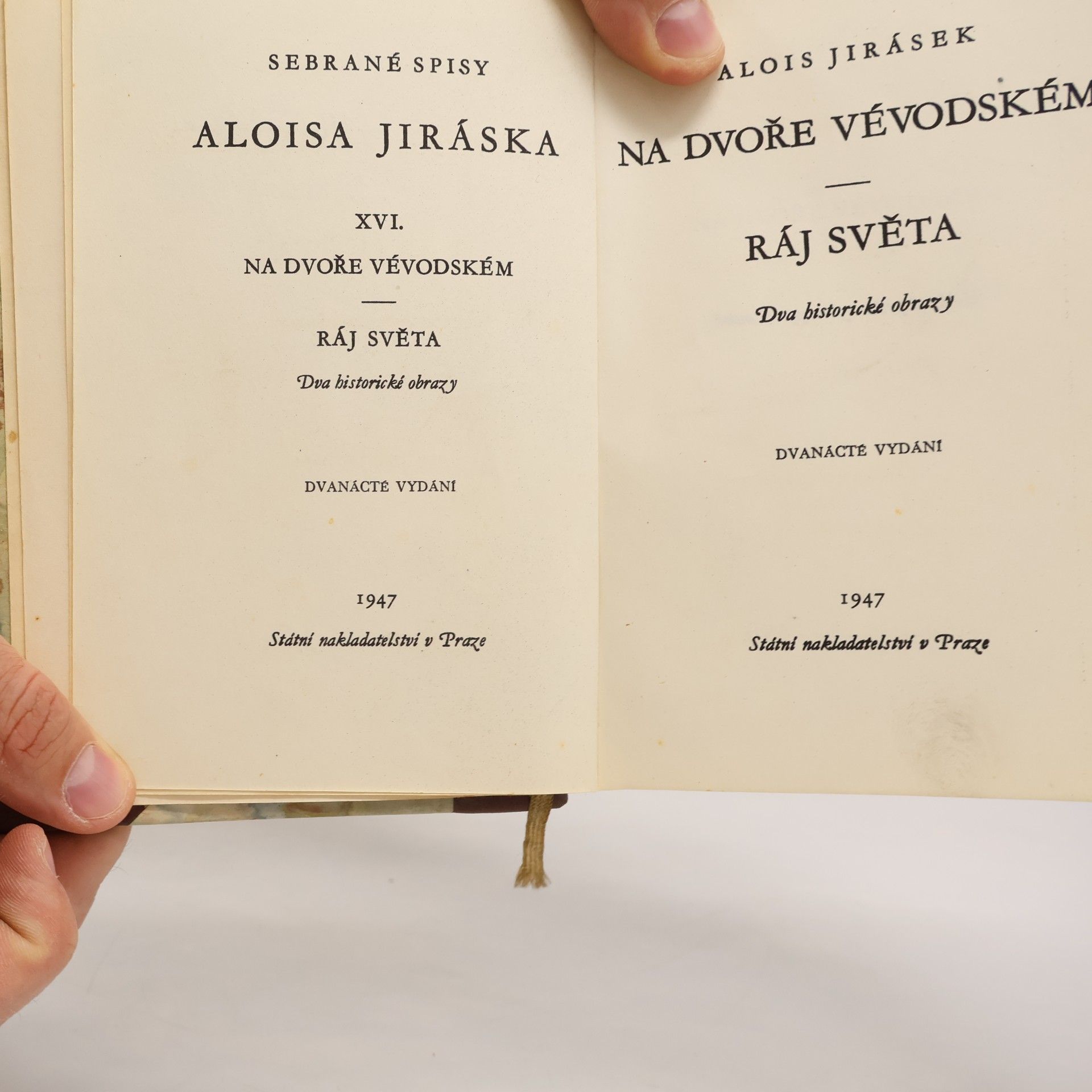 Alois Jirásek Na dvoře vévodském ; Ráj světa : Dva historické obrazy