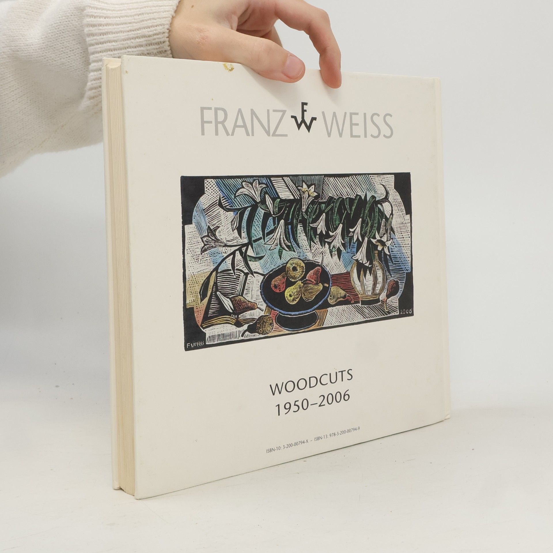 Franz Weiss Franz Weiss. Bilder in Holz geschnitten. Holzschnitte 1950-2006