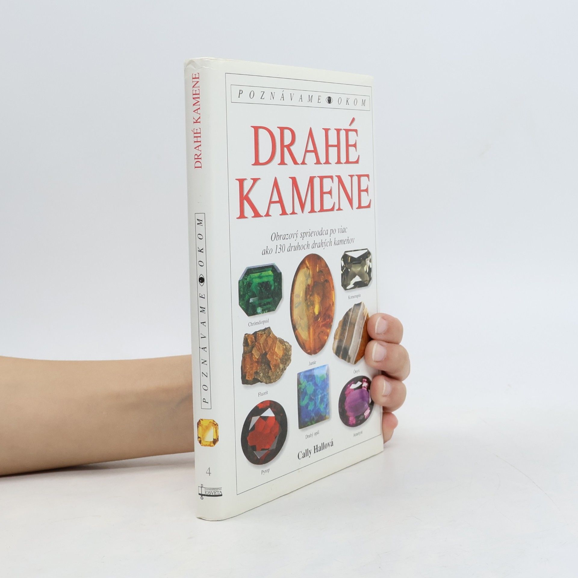 Poznávame okom drahé kamene