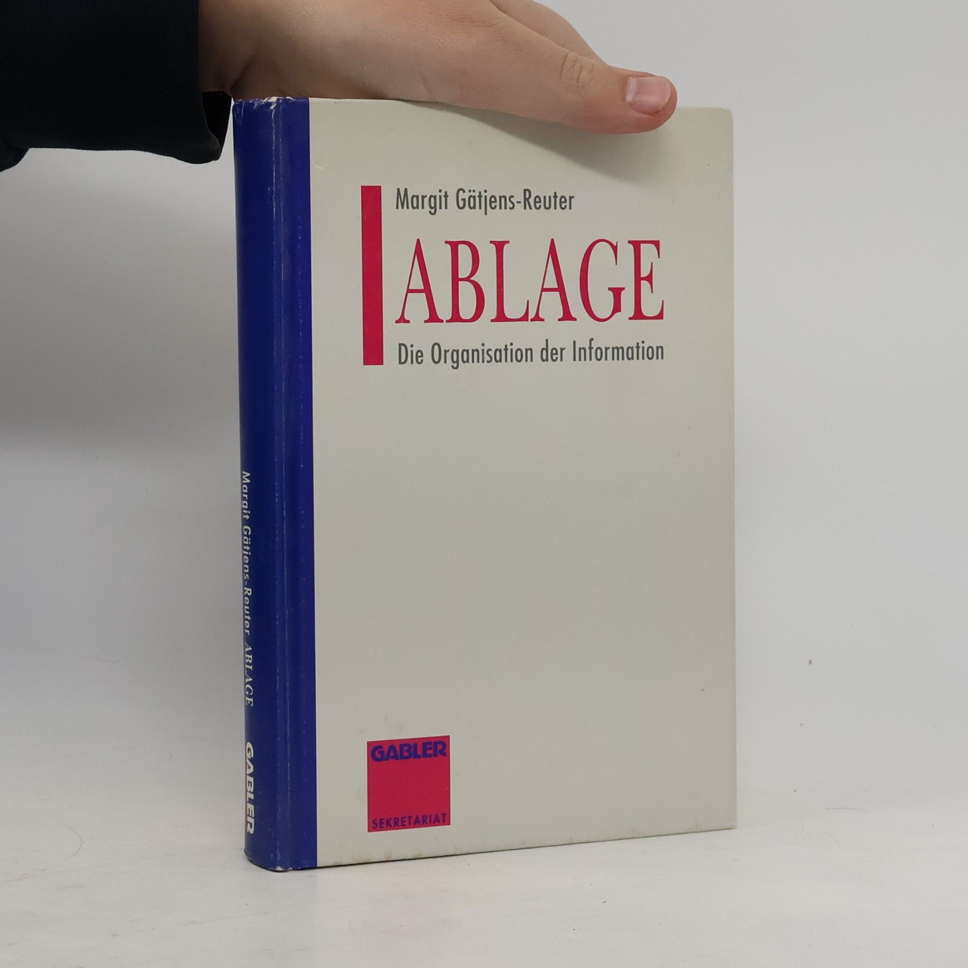 Ablage. Die Organisation der Information.