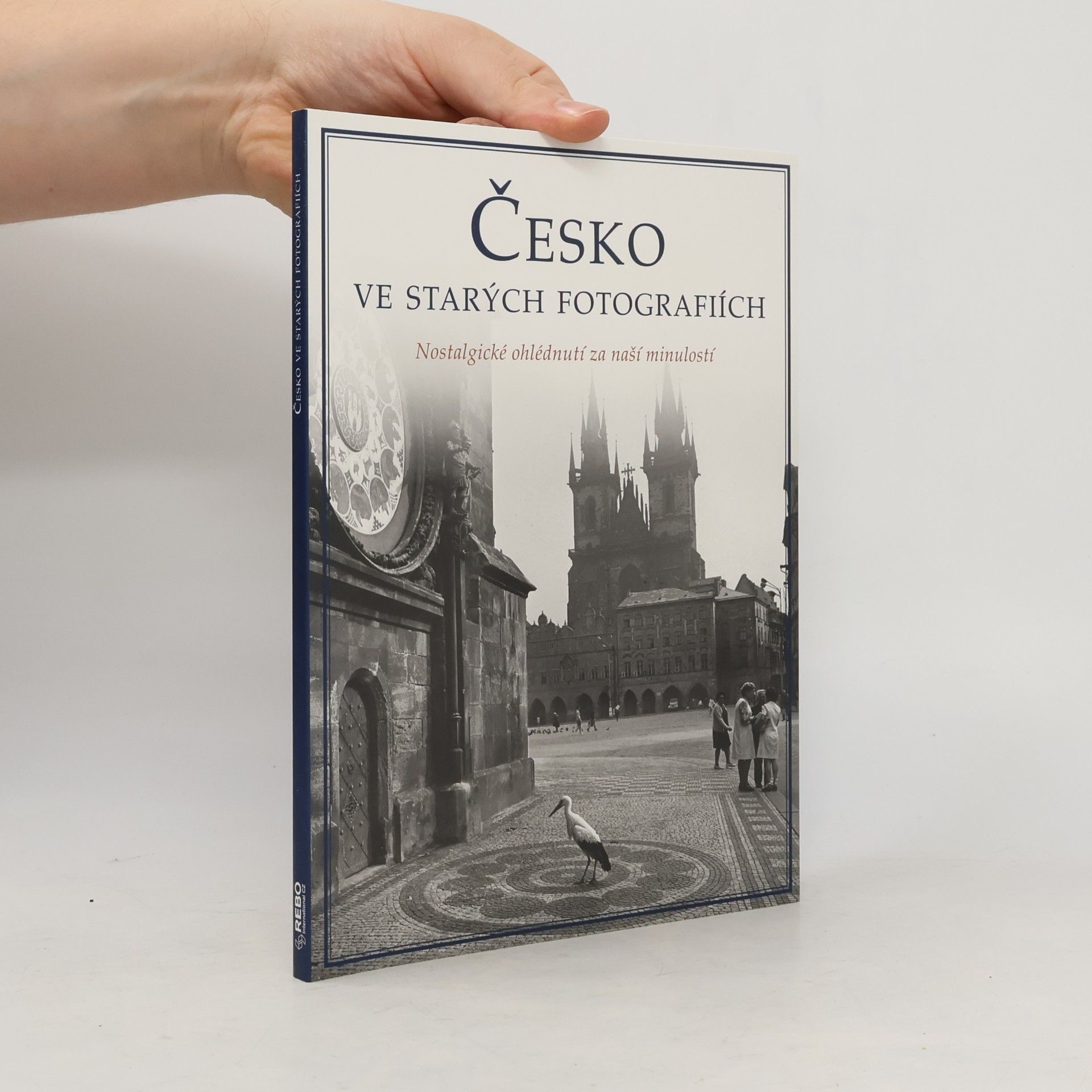 Autores varios Česko ve starých fotografiích