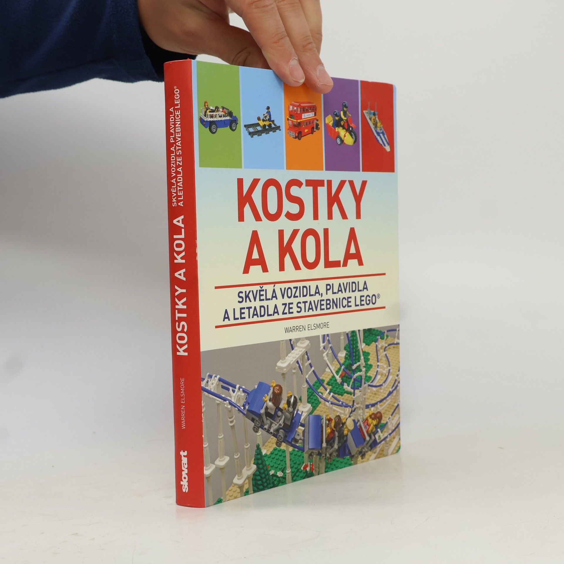 Kostky a kola: Skvělá vozidla, plavidla a letadla ze stavebnice LEGO®