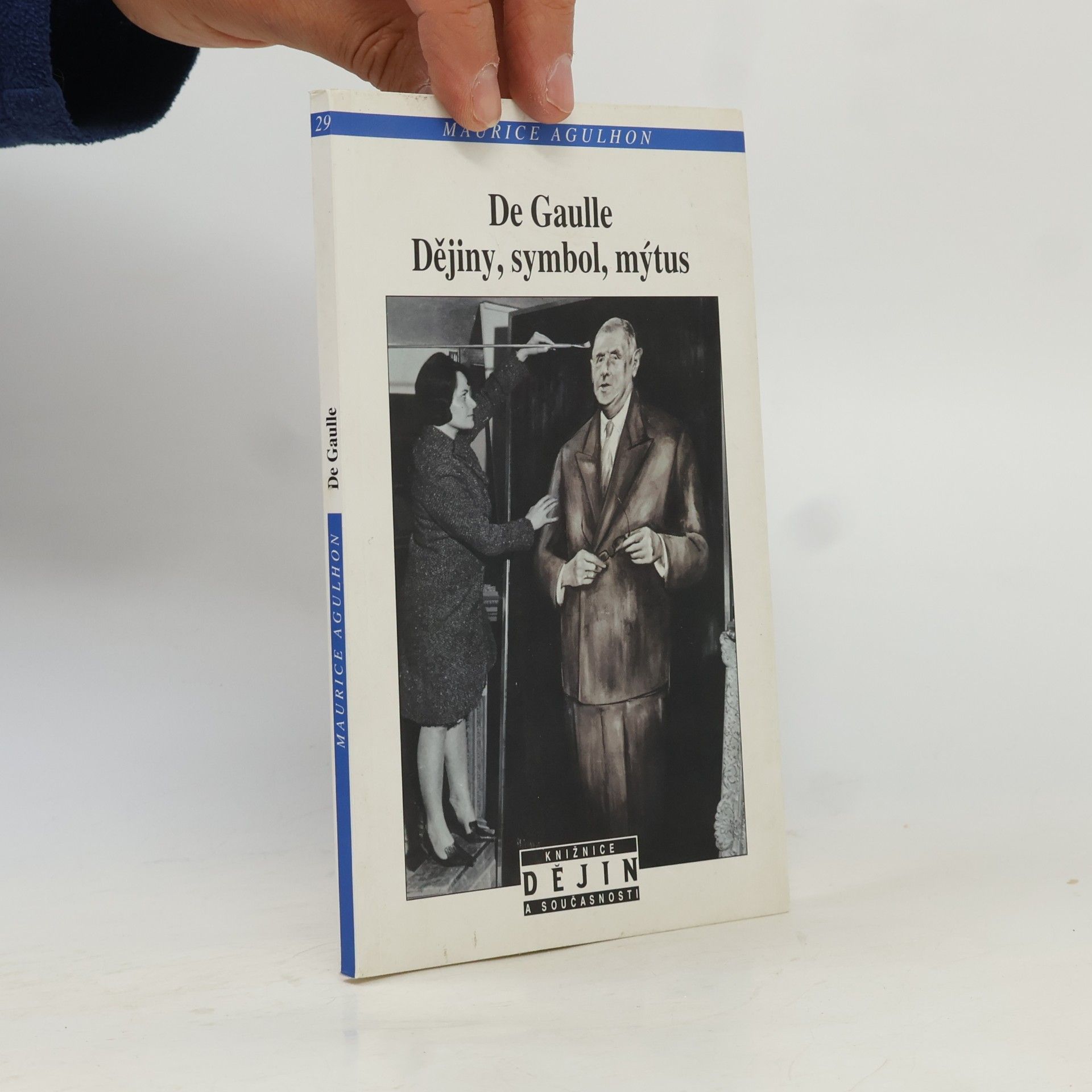 De Gaulle. Dějiny, symbol, mýtus