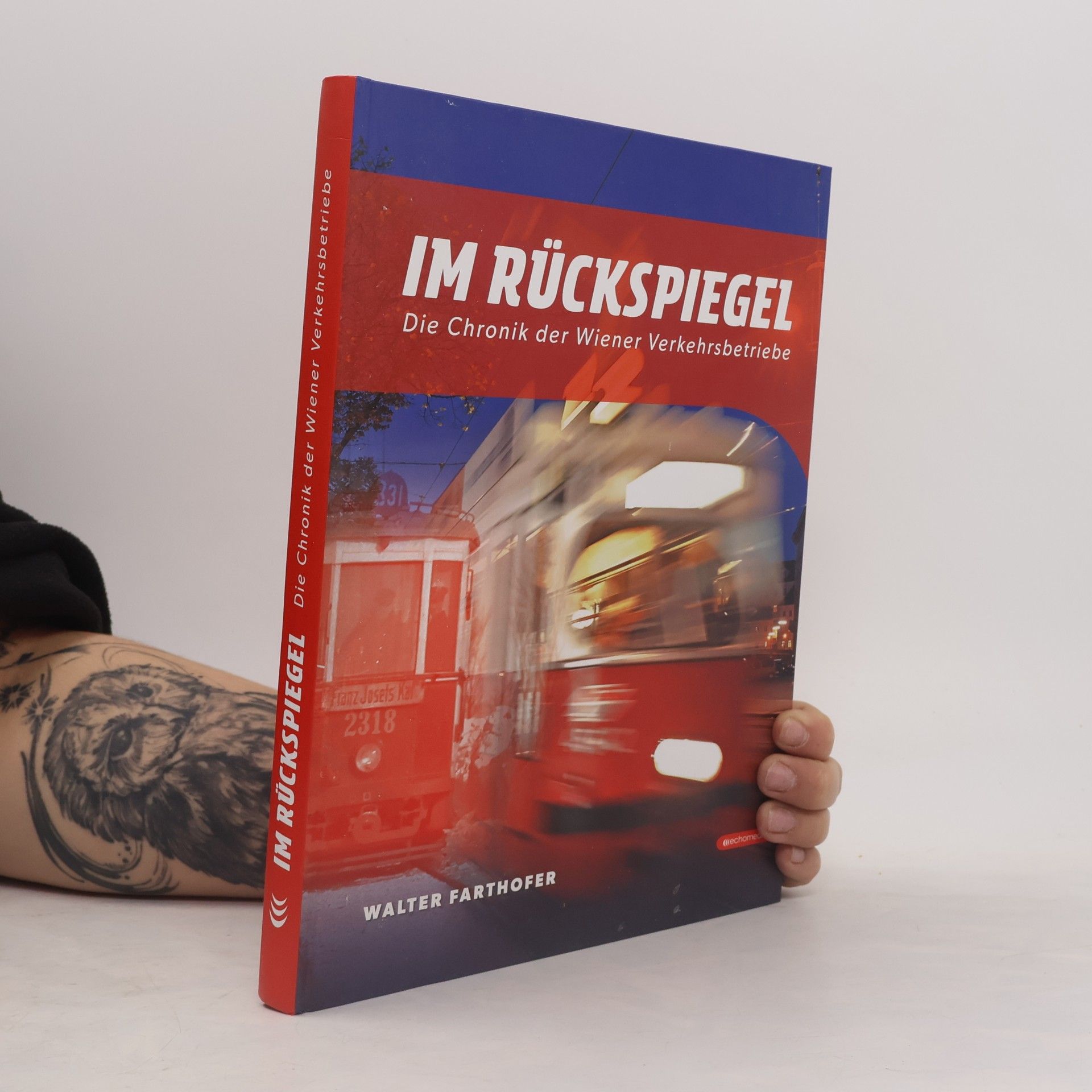Im Rückspiegel. Die Chronik der Wiener Linien