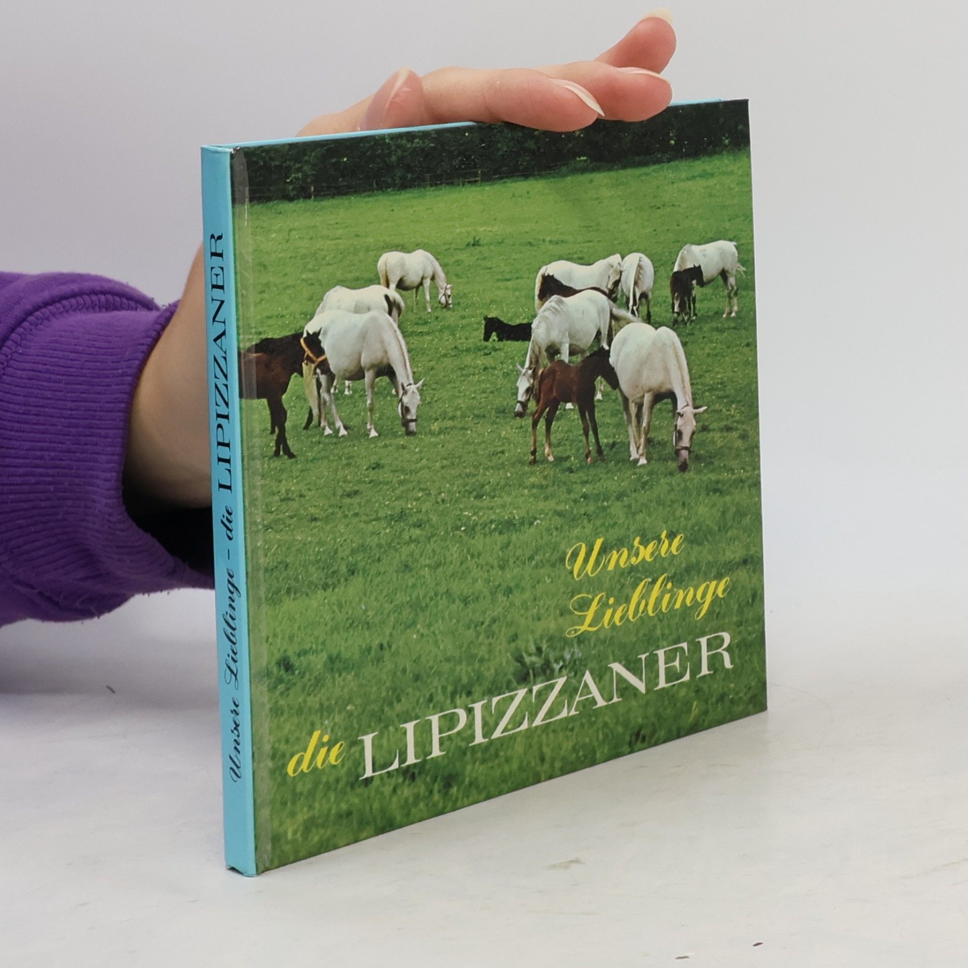Kolektív autorov Unsere Lieblinge. Die Lipizzaner