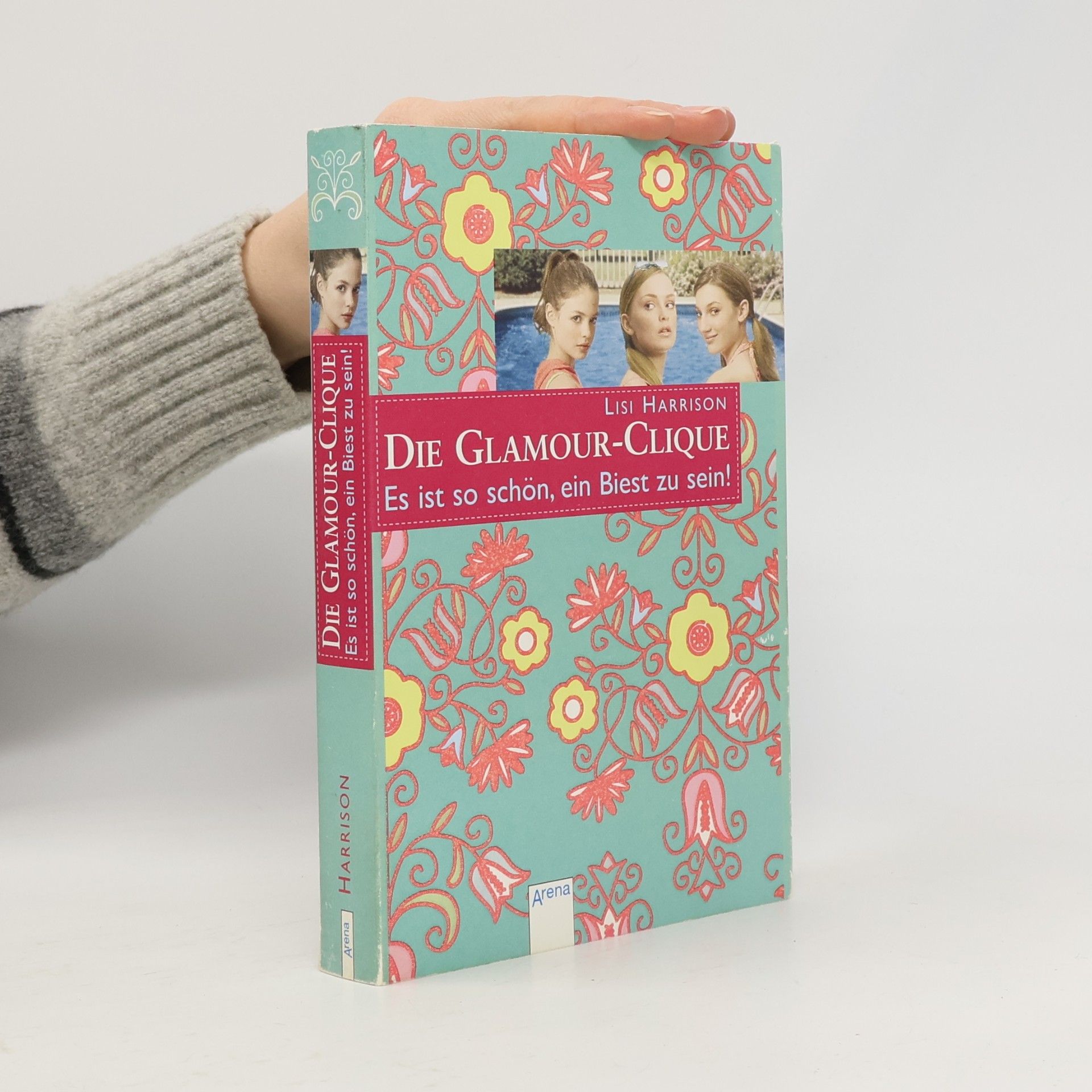 Die Glamour-Clique - Es ist so schön, ein Biest zu sein!