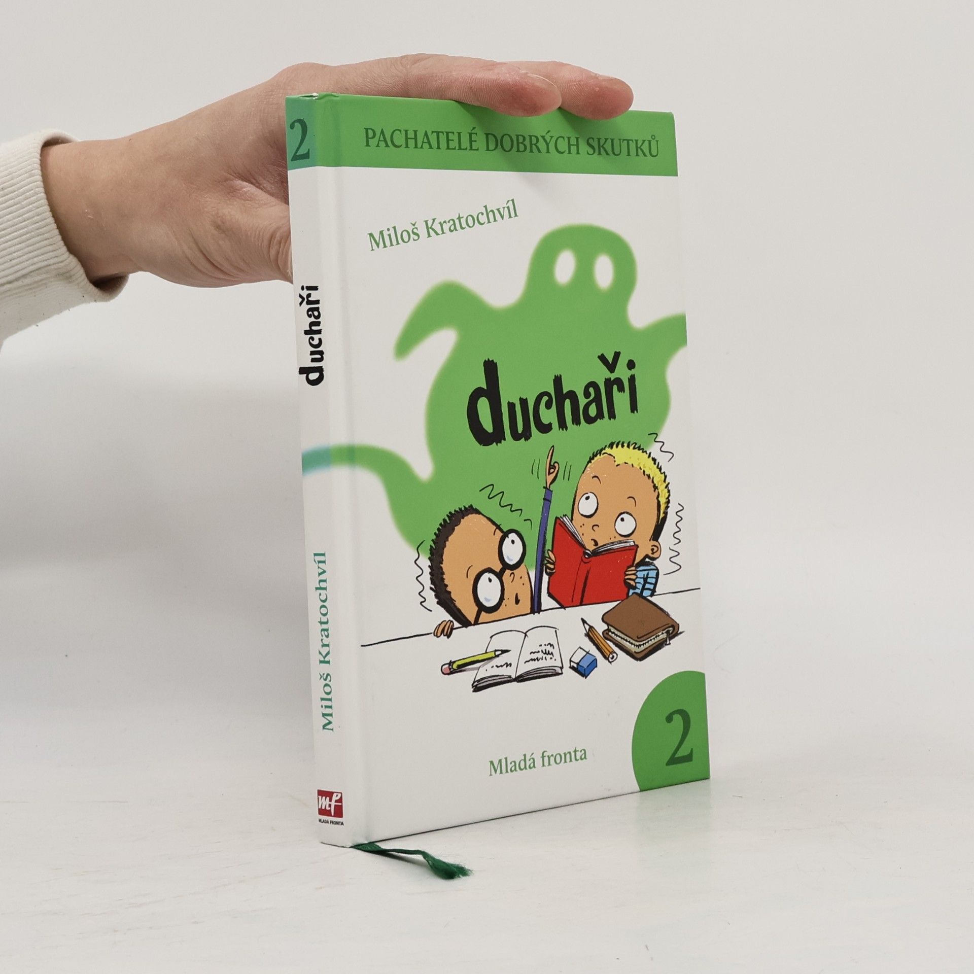 Pachatelé dobrých skutků. 2. Duchaři