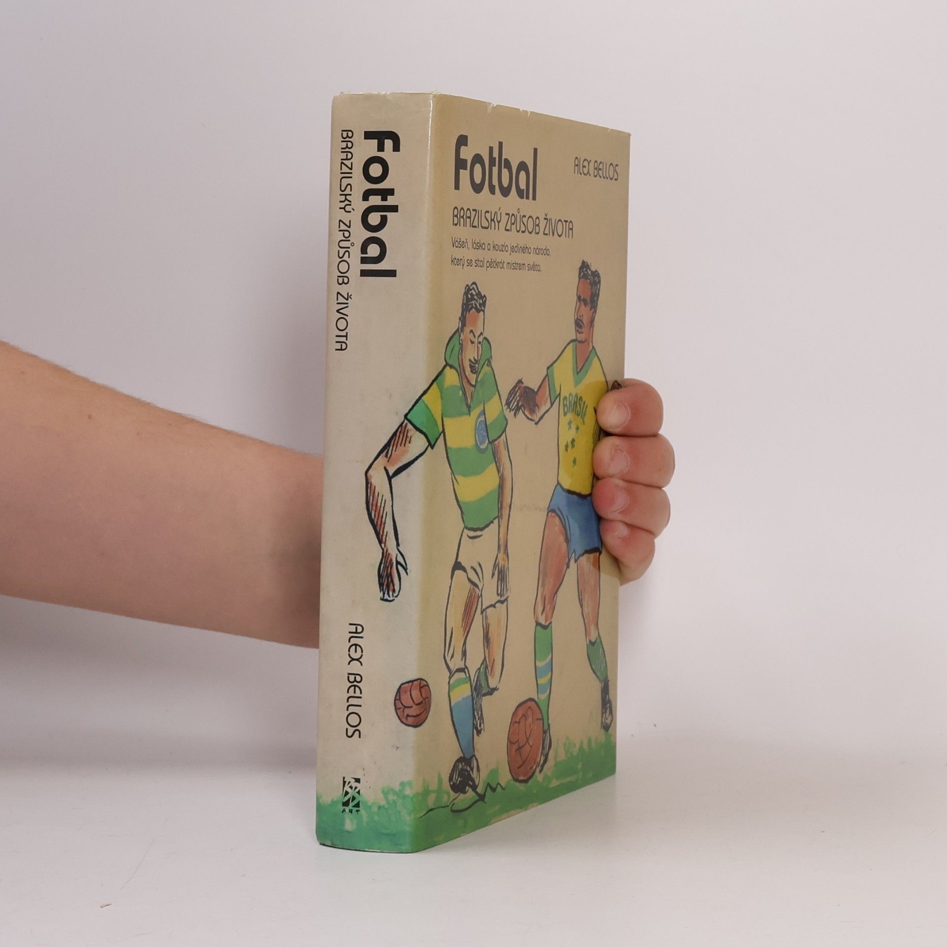 Fotbal – Brazilský způsob života