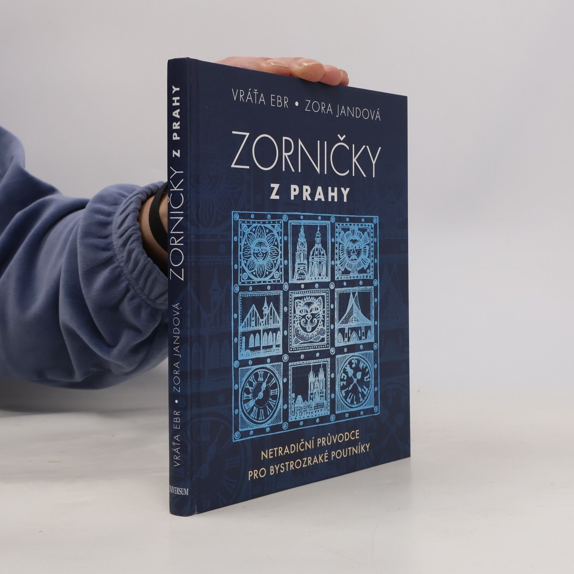Zorničky z Prahy : netradiční průvodce pro bystrozraké poutníky