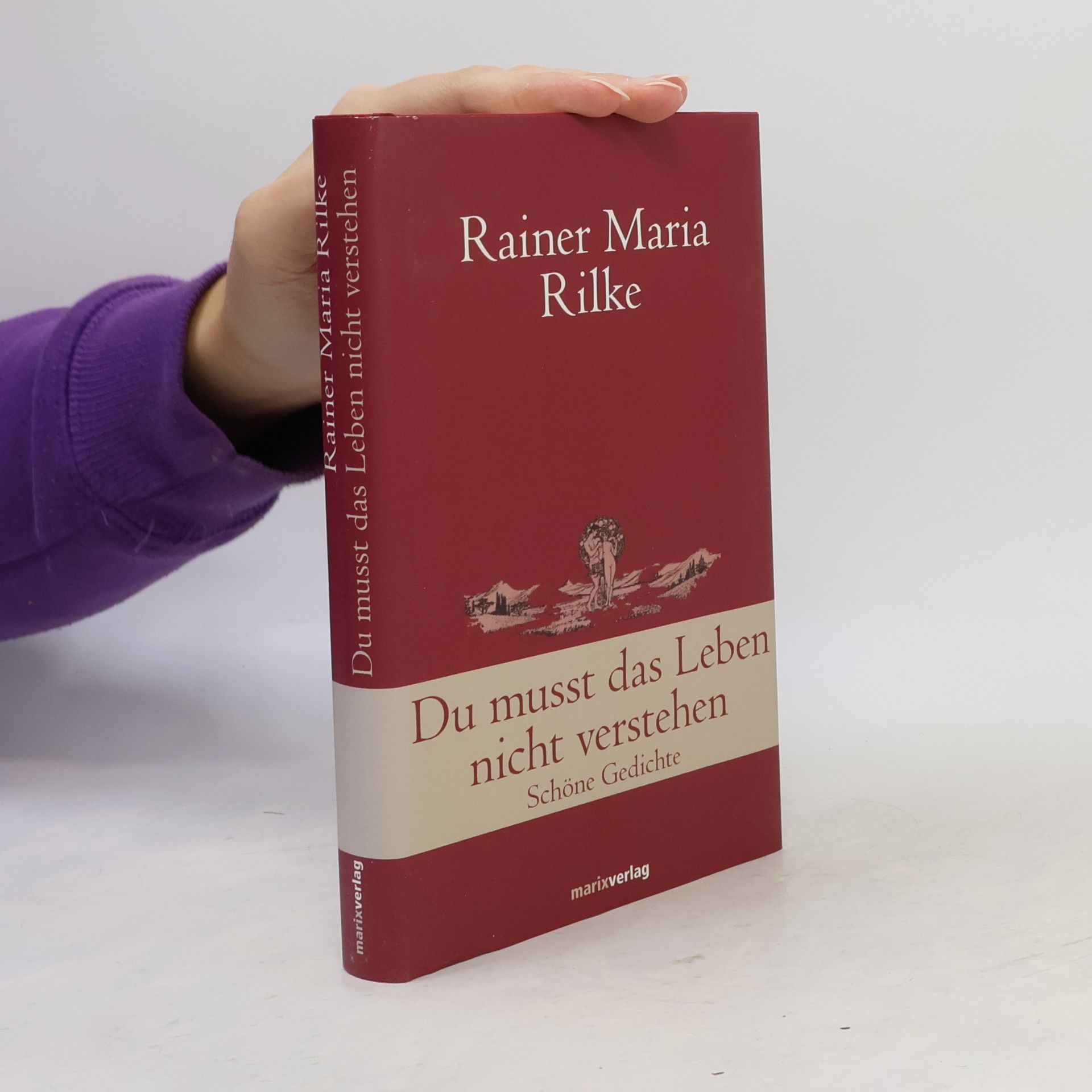 Du musst das Leben nicht verstehen : schöne Gedichte