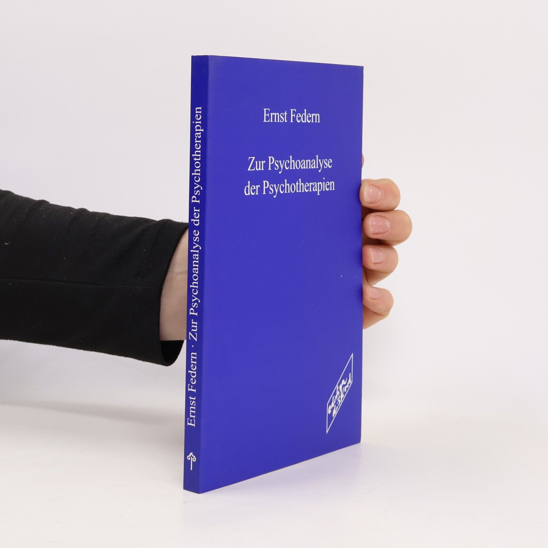 Ernst Federn Zur Psychoanalyse der Psychotherapien
